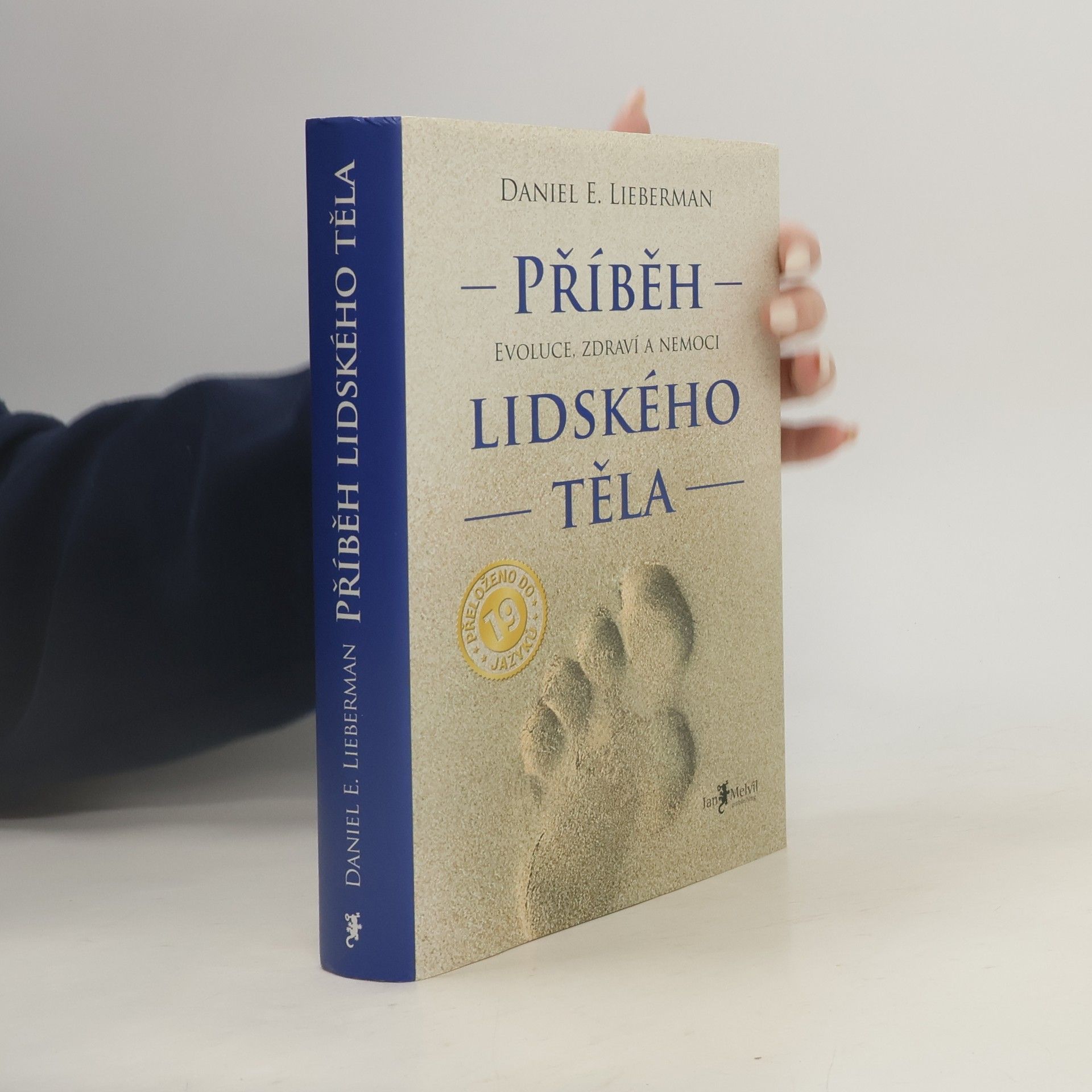 Daniel Z. Lieberman Příběh lidského těla: Evoluce, zdraví a nemoci