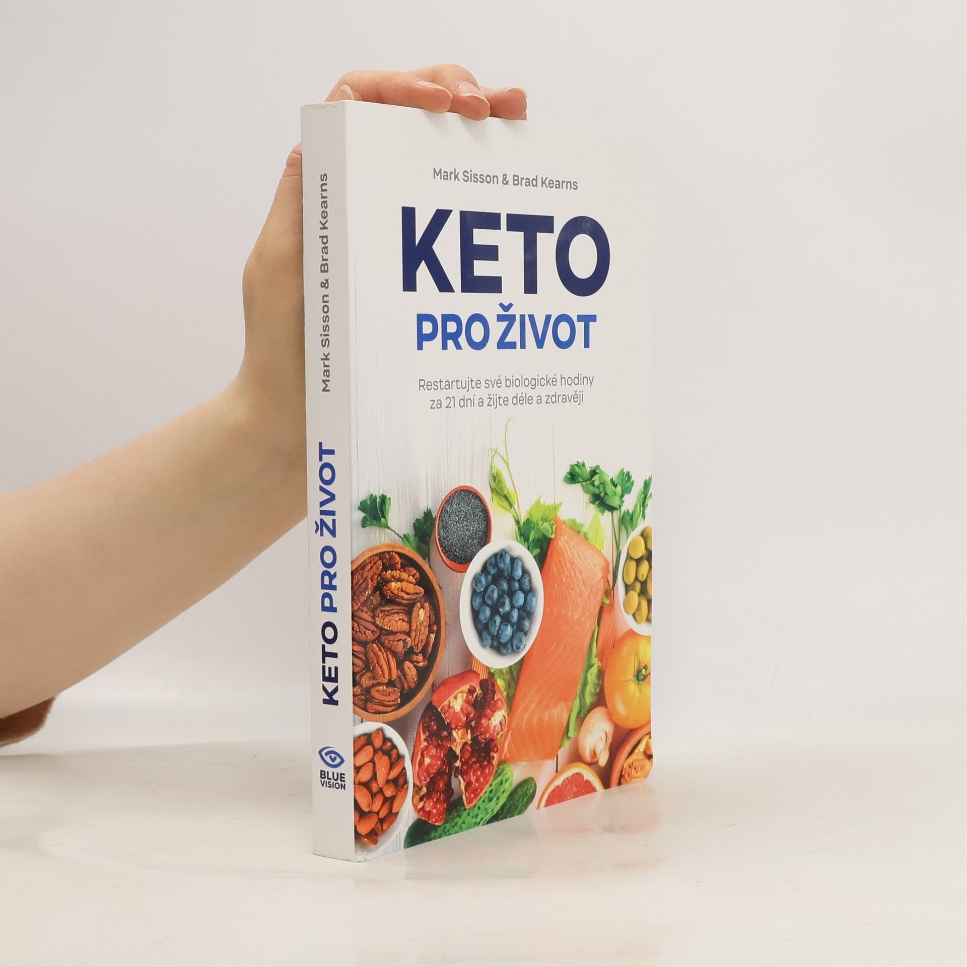 Mark Sisson Keto pro život : restartuje své biologické hodiny za 21 dní a žijte déle a zdravěji