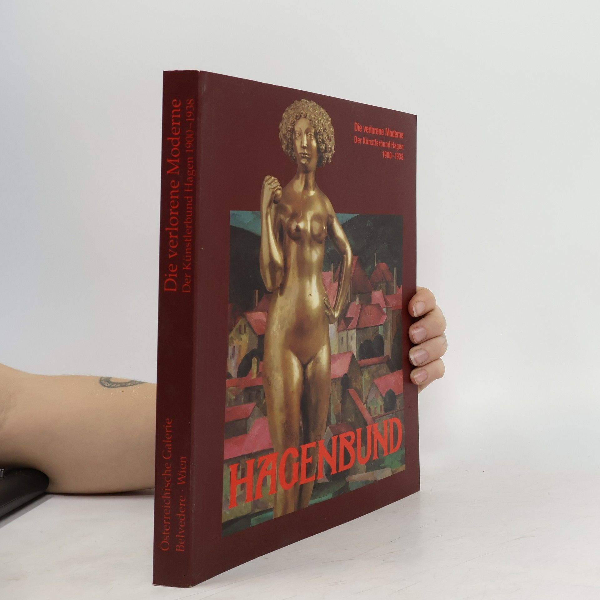 Kolektiv autorů Die verlorene Moderne. Der Künstlerbund Hagen 1900-1938