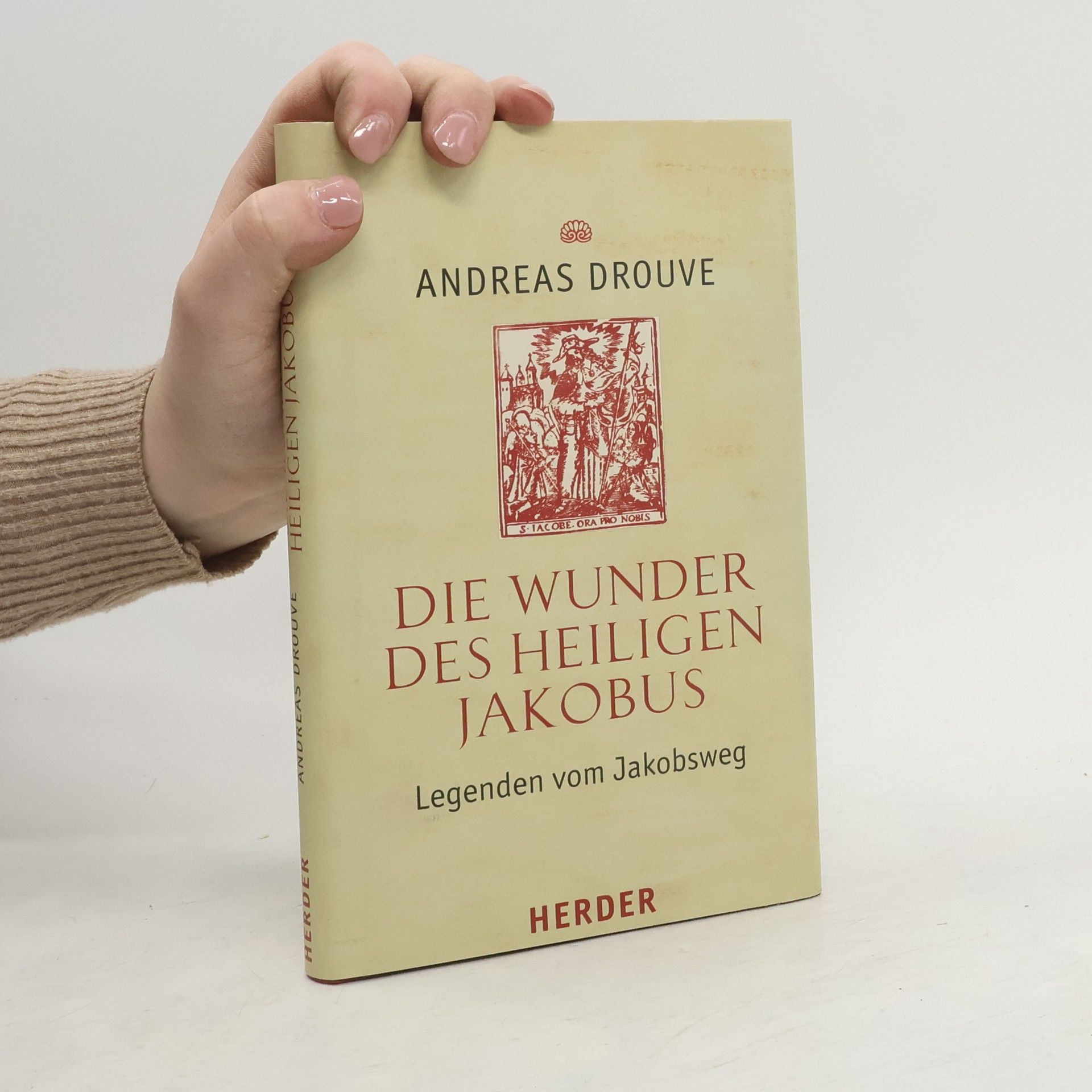 Andreas Drouve Die Wunder des heiligen Jakobus