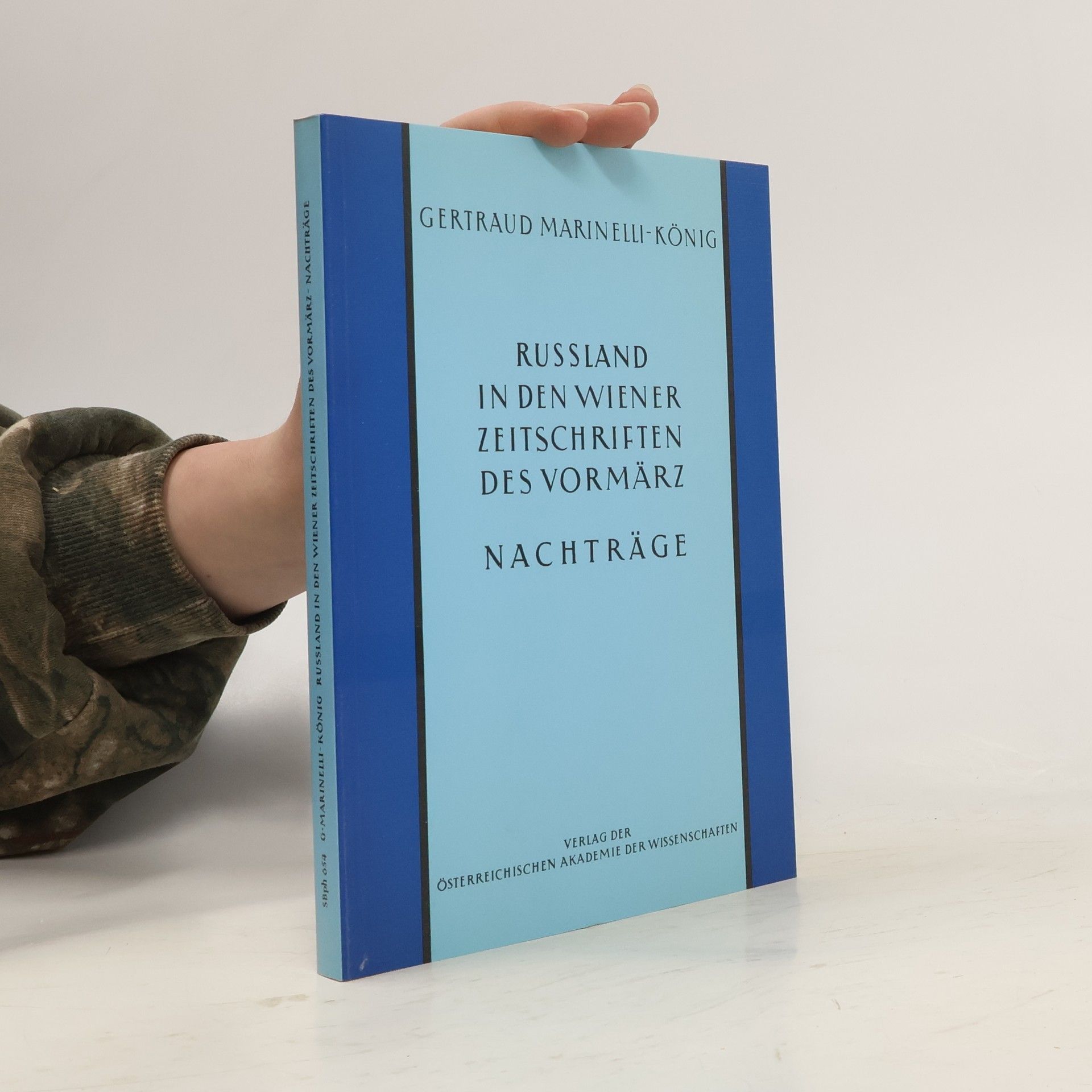 Gertraud Marinelli-König Russland in den Wiener Zeitschriften und Almanachen des Vormärz