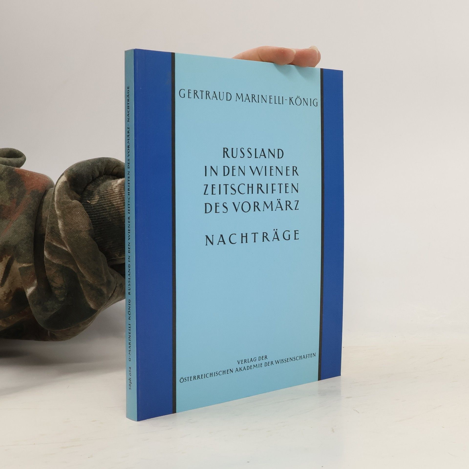 Gertraud Marinelli-König Russland in den Wiener Zeitschriften und Almanachen des Vormärz