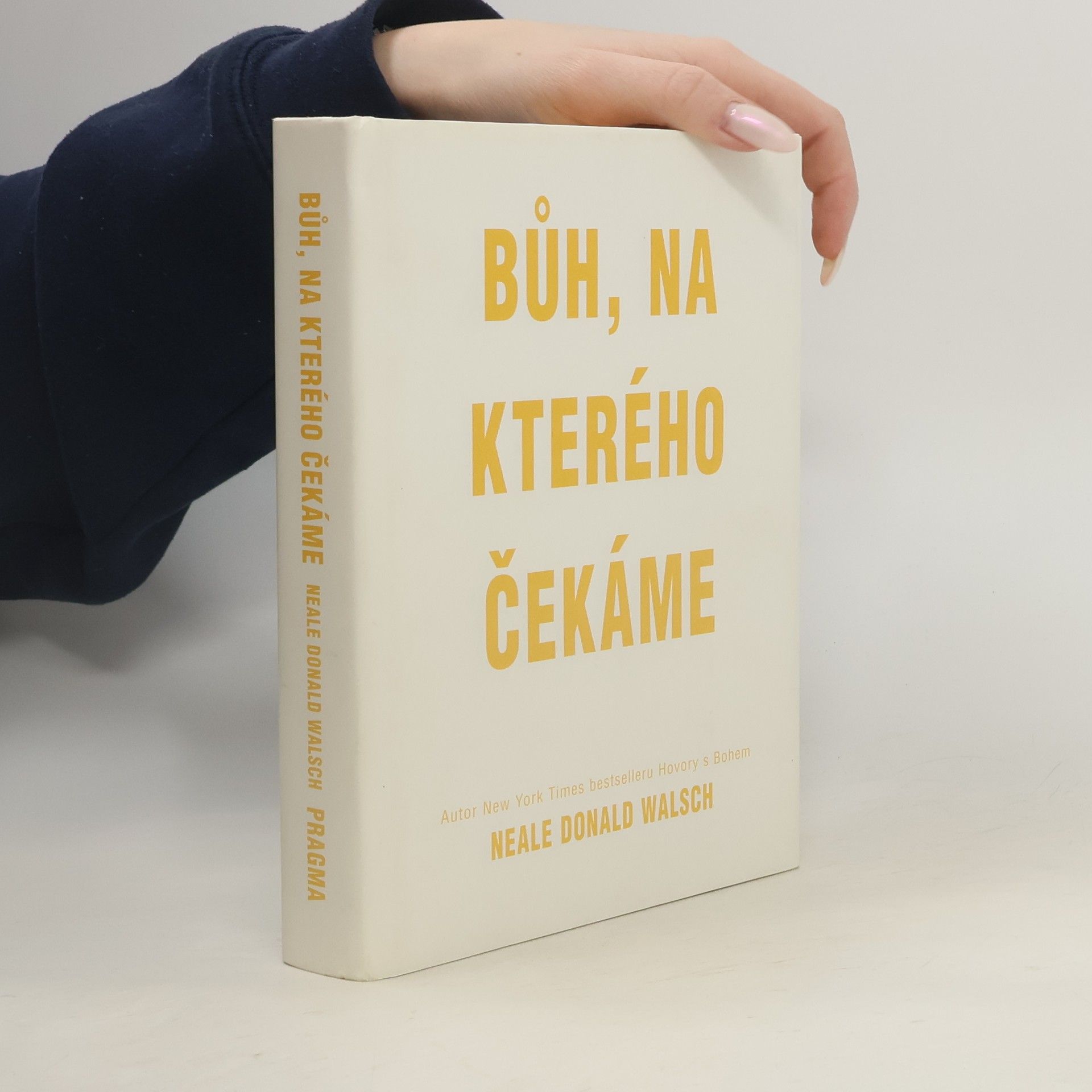 Neale Donald Walsch Bůh, na kterého čekáme