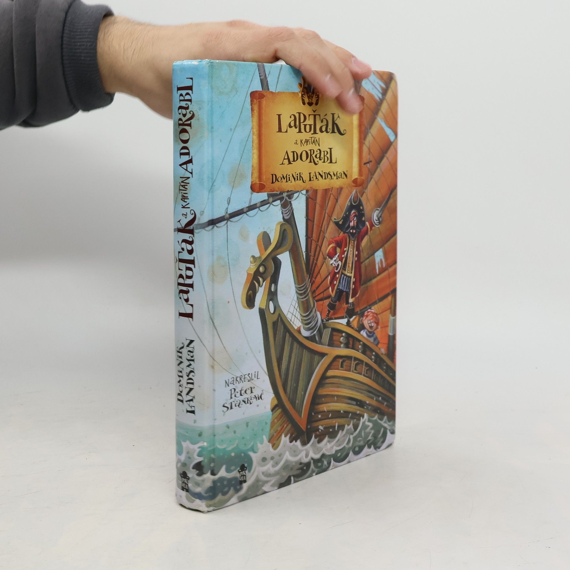 Dominik Landsman Lapuťák a kapitán Adorabl