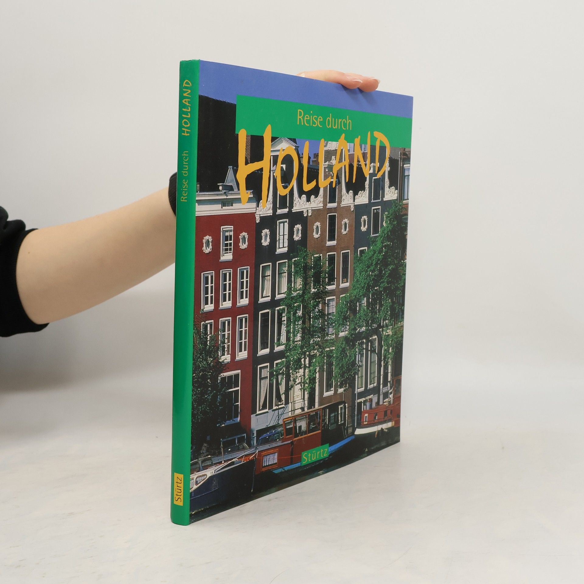 Günther Elbin Reise durch Holland