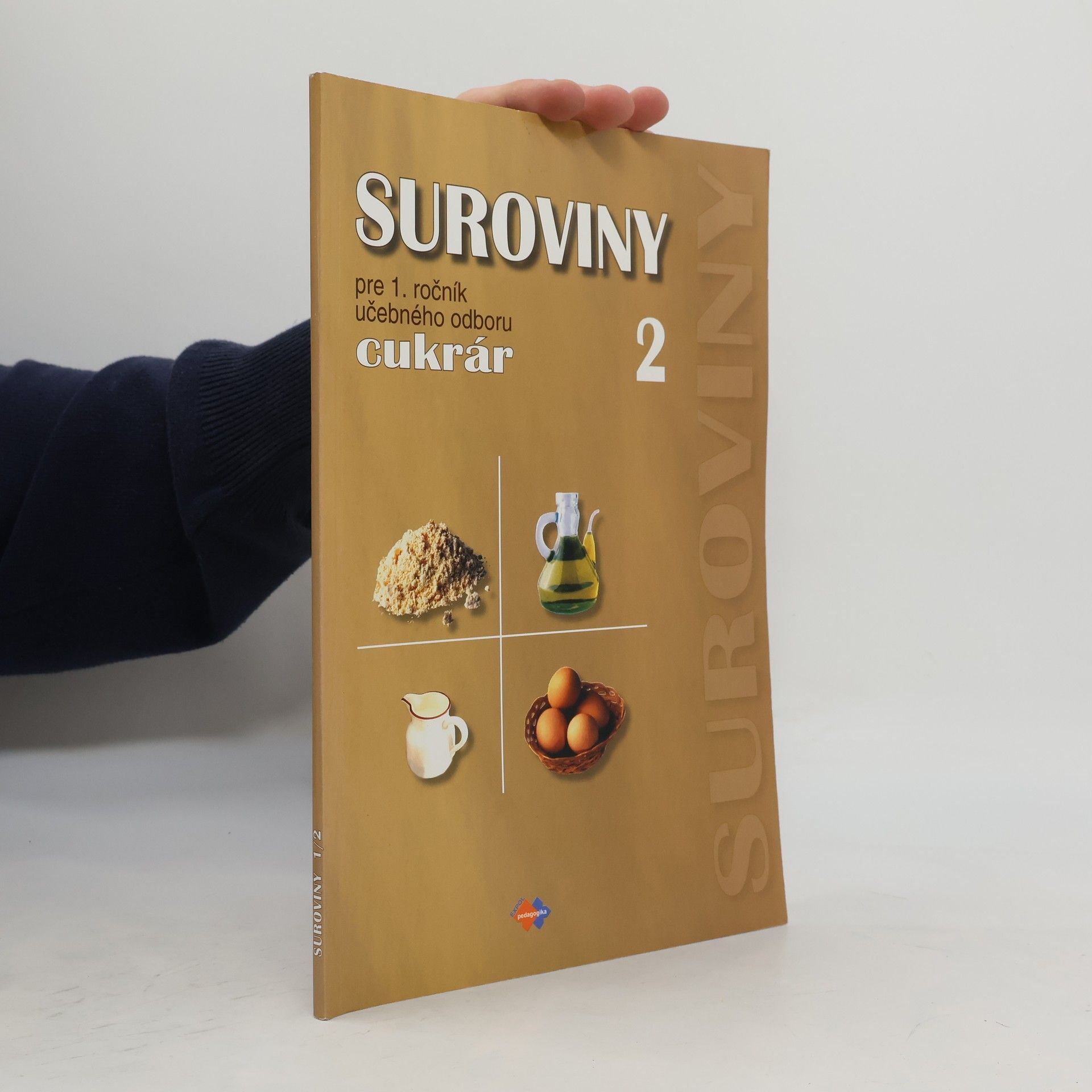 Gabriela Dubová Suroviny 1/2 (učebný odbor cukrár)