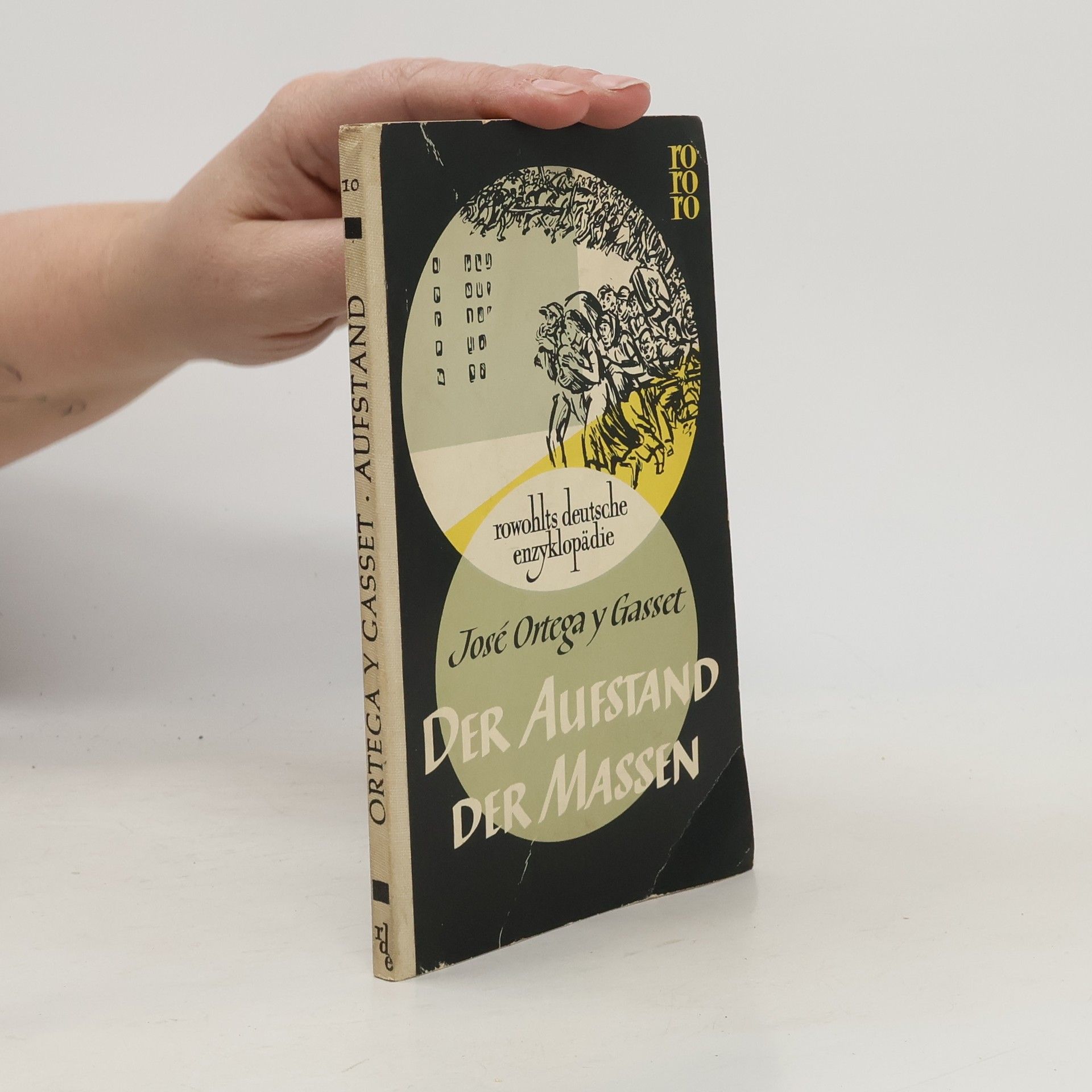 José Ortega y Gasset Der Aufstand der Massen