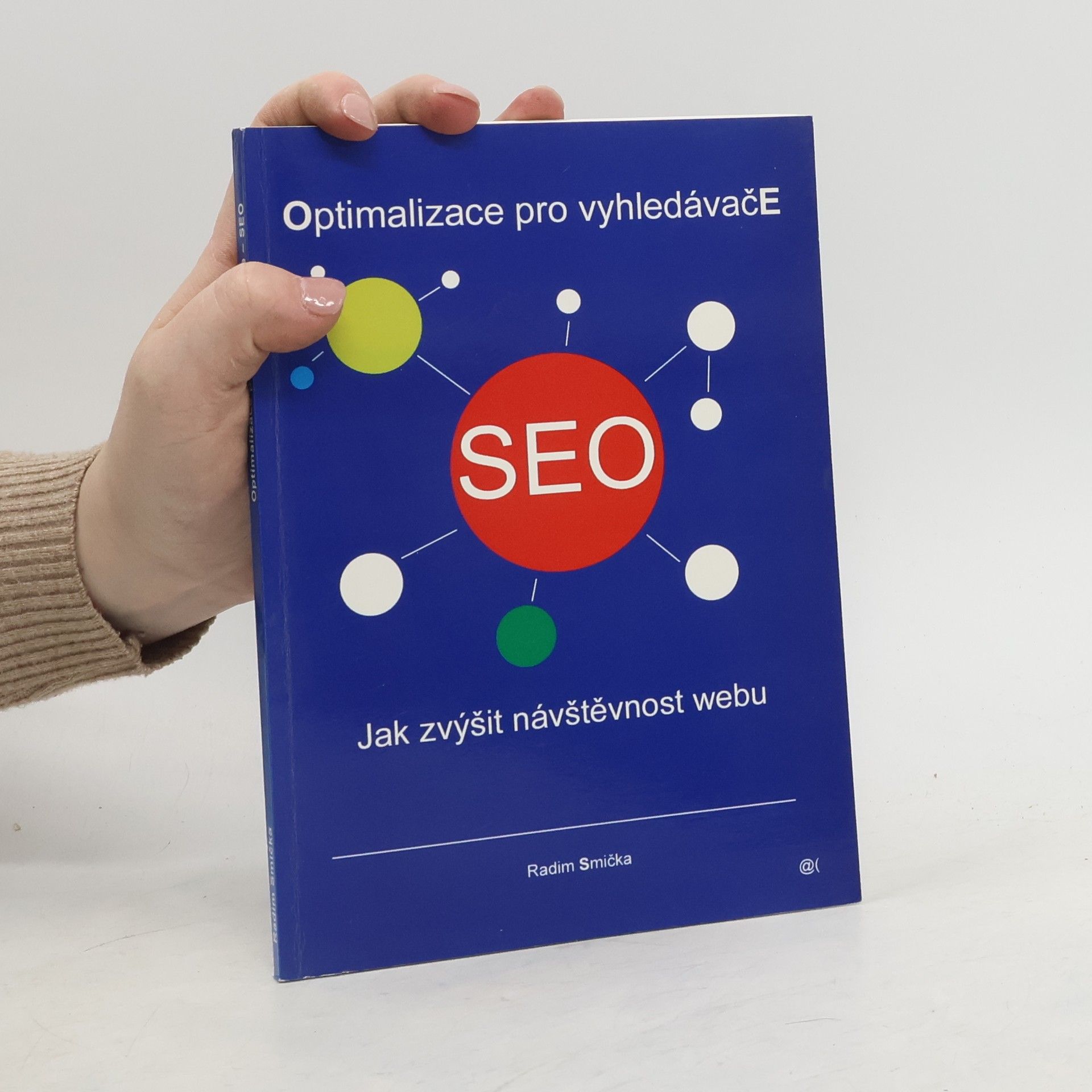 Optimalizace pro vyhledáváče - SEO. Jak zvýšit návštěvnost webu