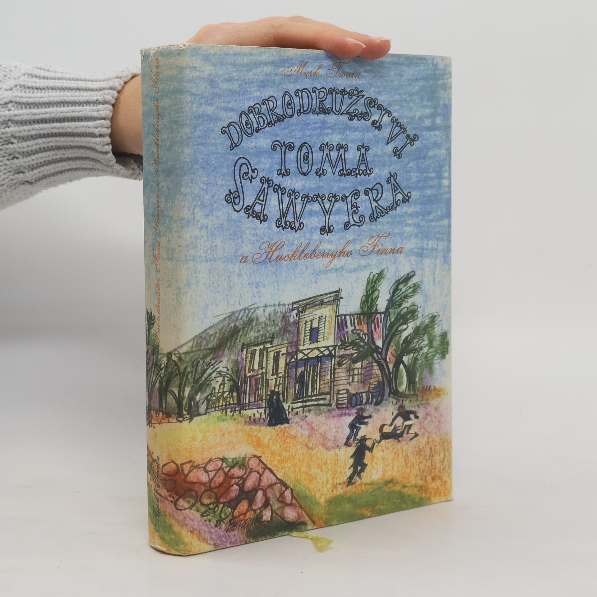 Mark Twain Dobrodružství Toma Sawyera a Huckleberryho Finna