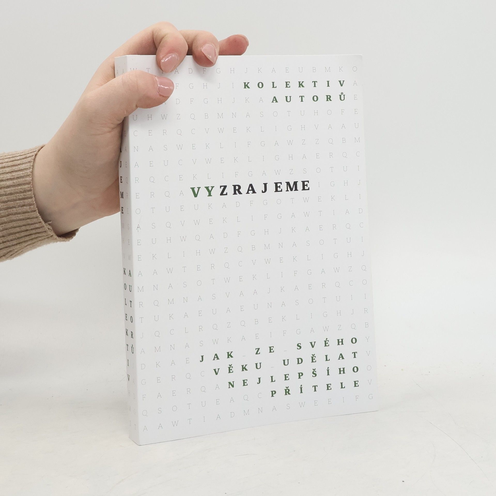 Autorenkollektiv Vyzrajeme : jak ze svého věku udělat nejlepšího přítele