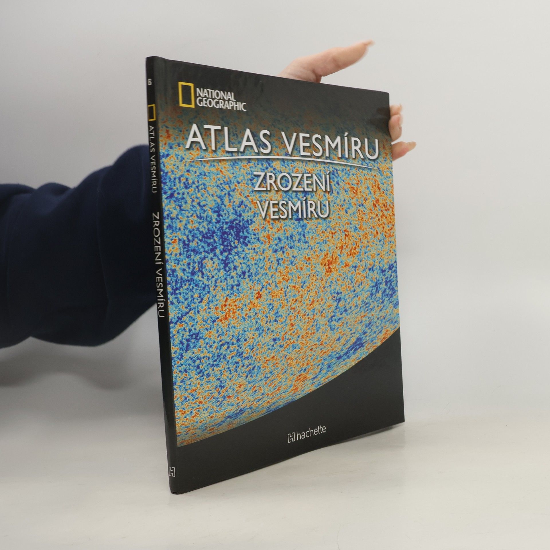 Various authors Atlas Vesmíru 6. Zrození vesmíru