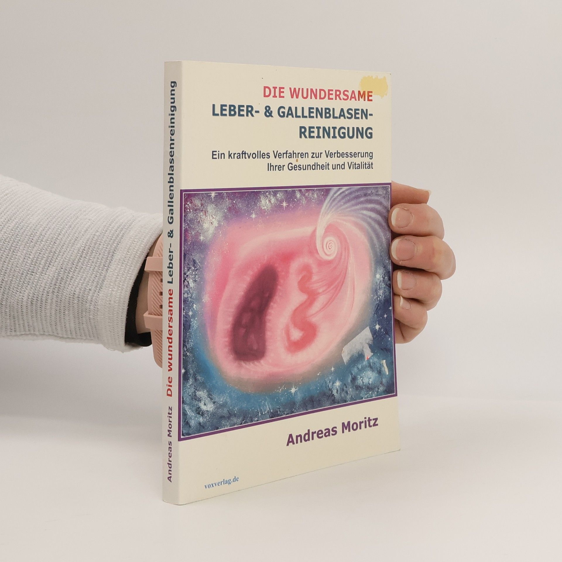 Die wundersame Leber- & Gallenblasenreinigung