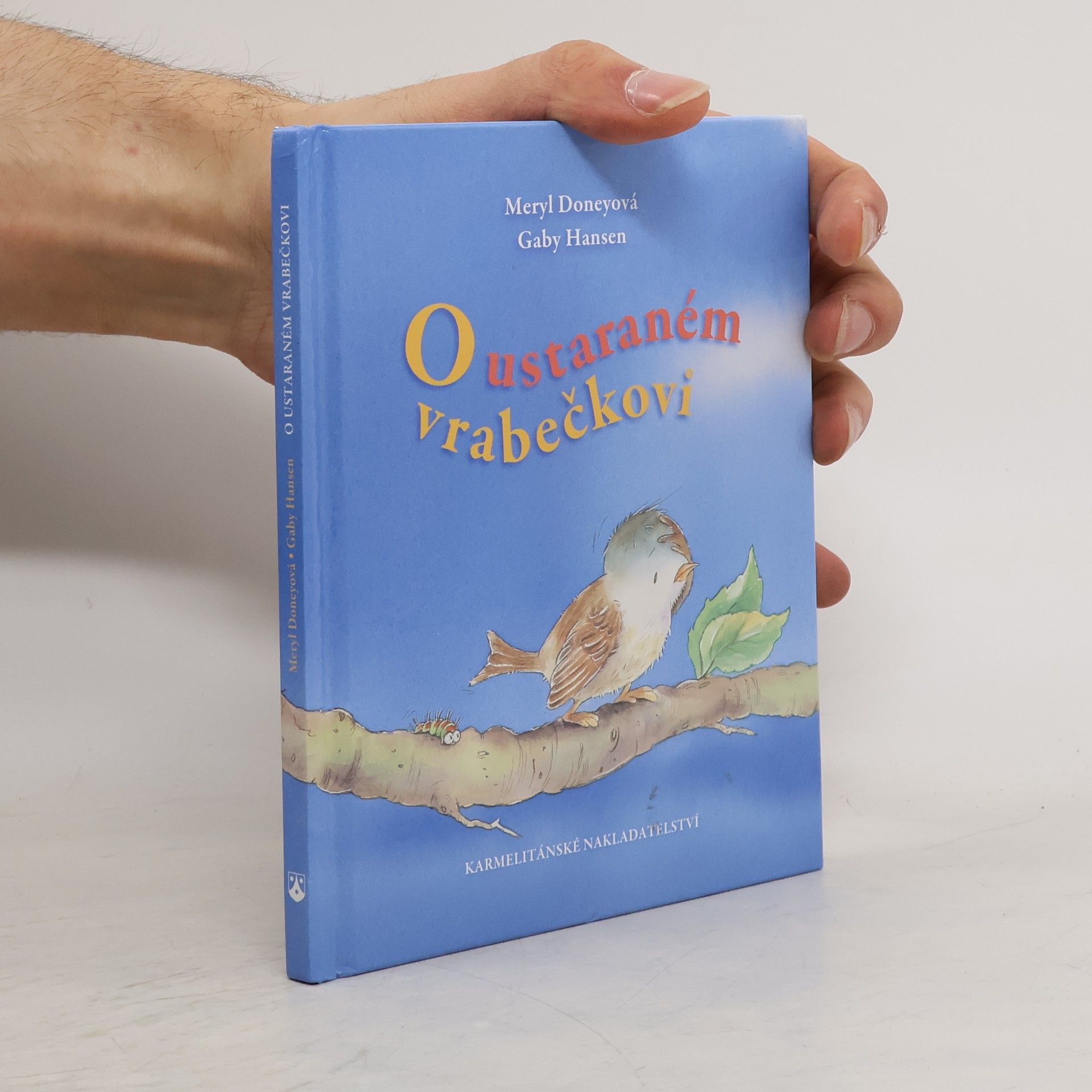 Meryl Doney O ustaraném vrabečkovi