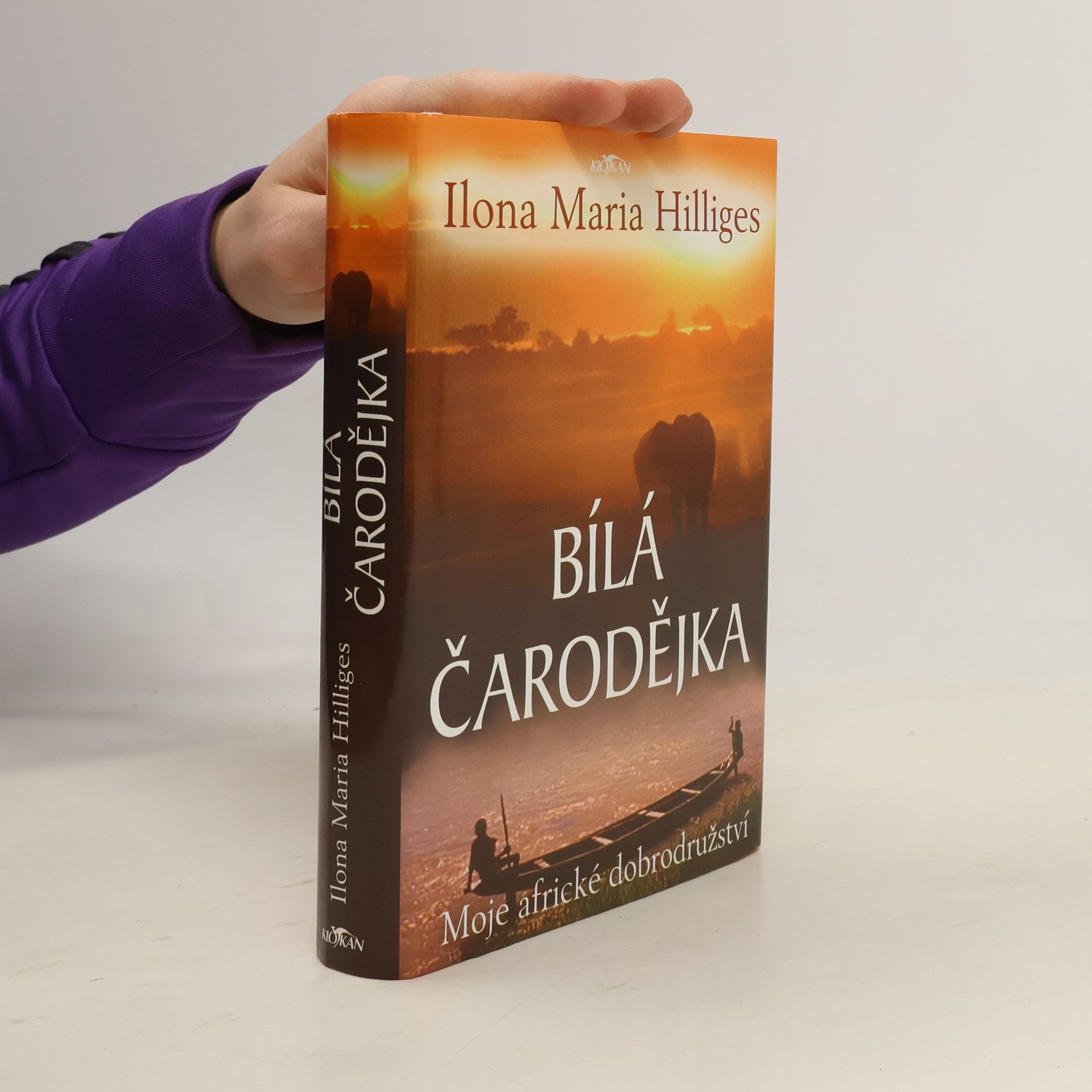 Ilona Maria Hilliges Bílá čarodějka: Moje africké dobrodružství