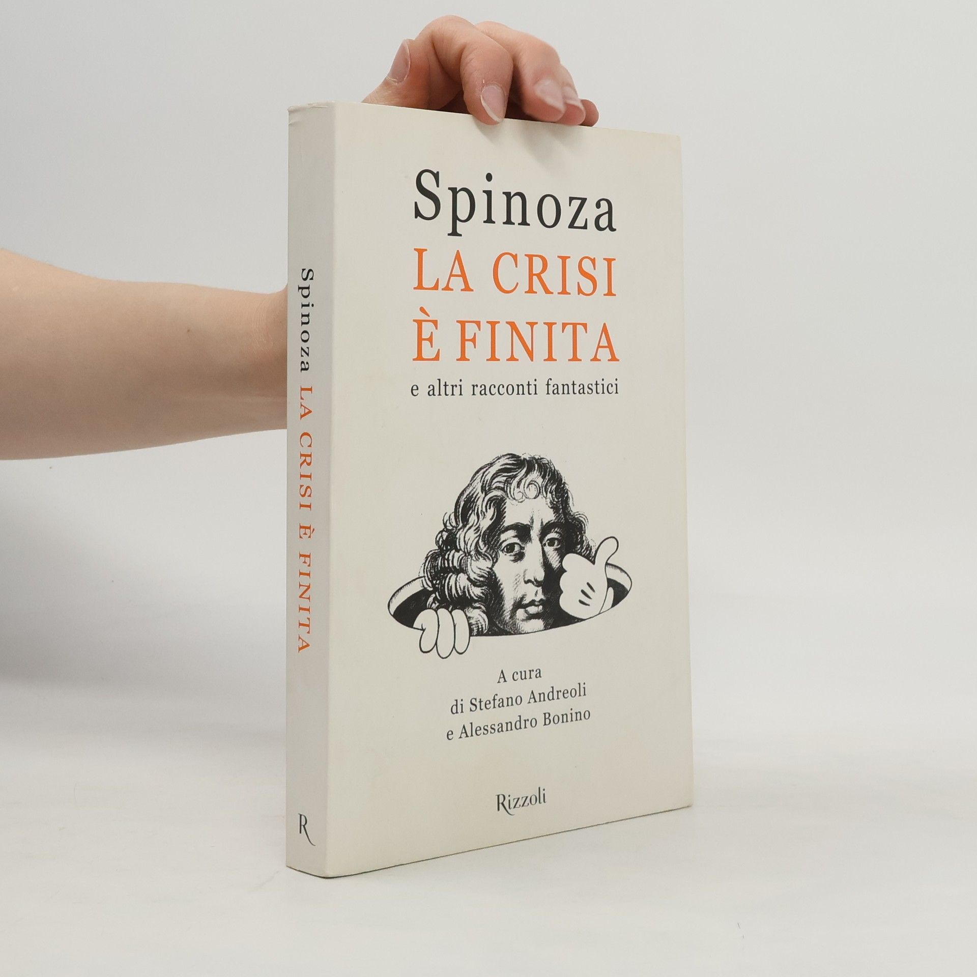 Alessandro Bonino Spinoza. La crisi è finita e altri racconti fantastici