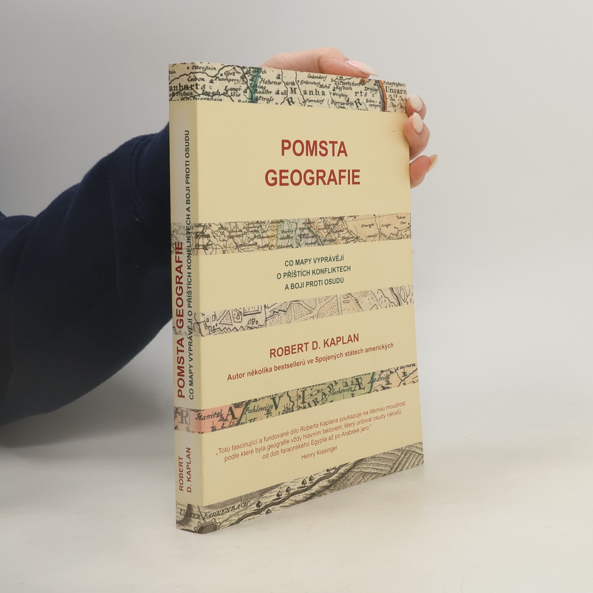 Robert D. Kaplan Pomsta geografie. Co mapy vyprávějí o příštích konfliktech a boji proti osudu