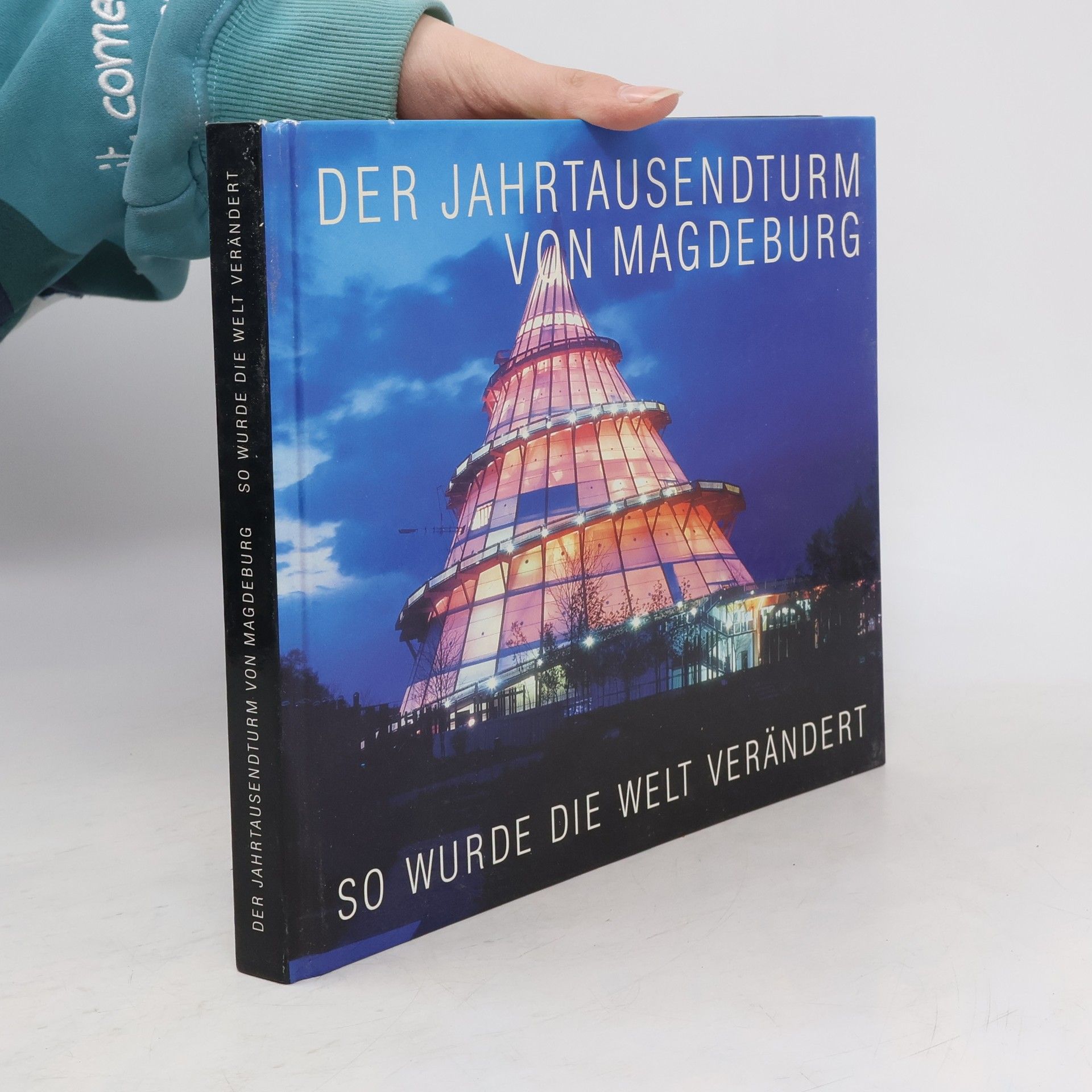 Georg Müller Der Jahrtausendturm von Magdeburg