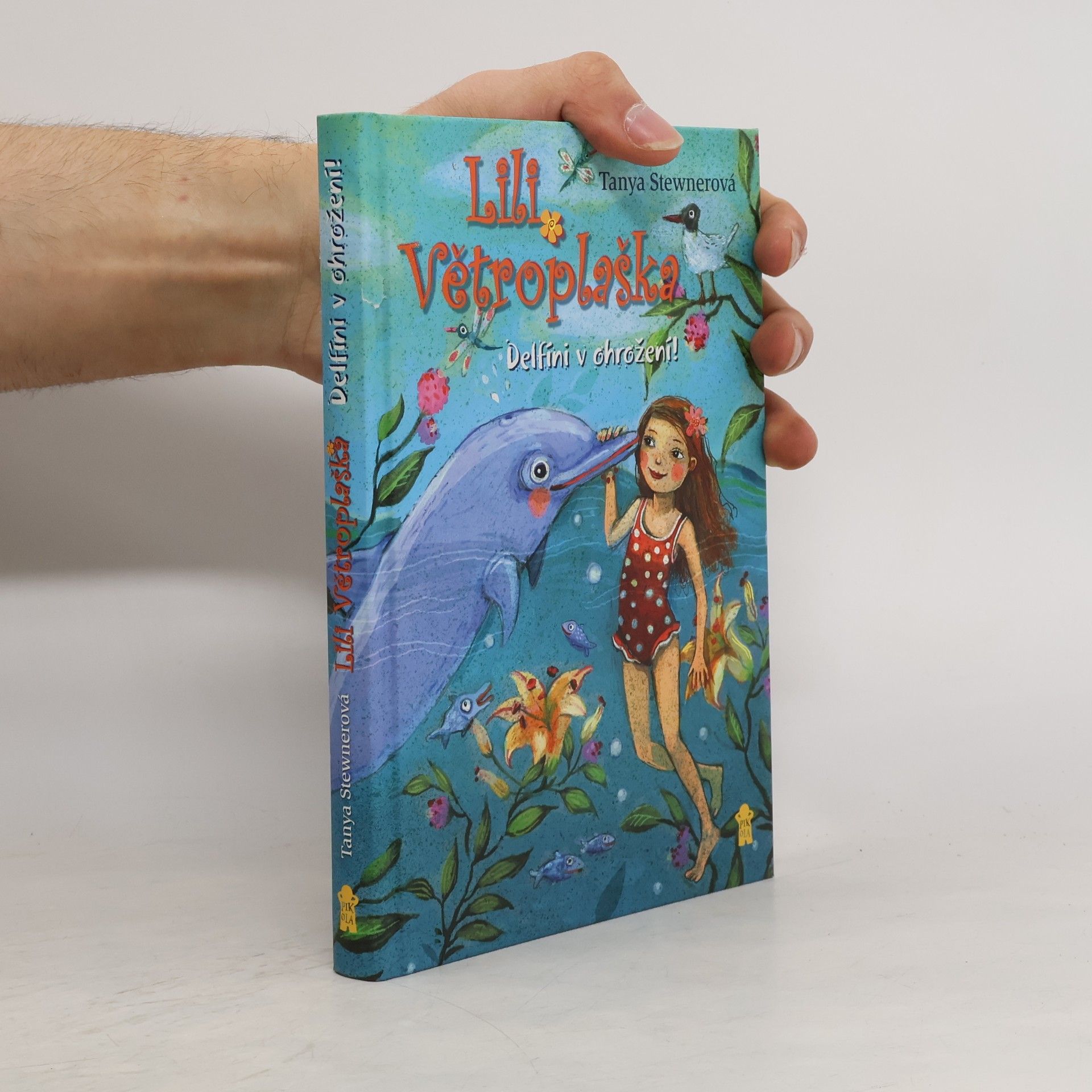 Tanya Stewner Lily Větroplaška. Delfíni v ohrožení!