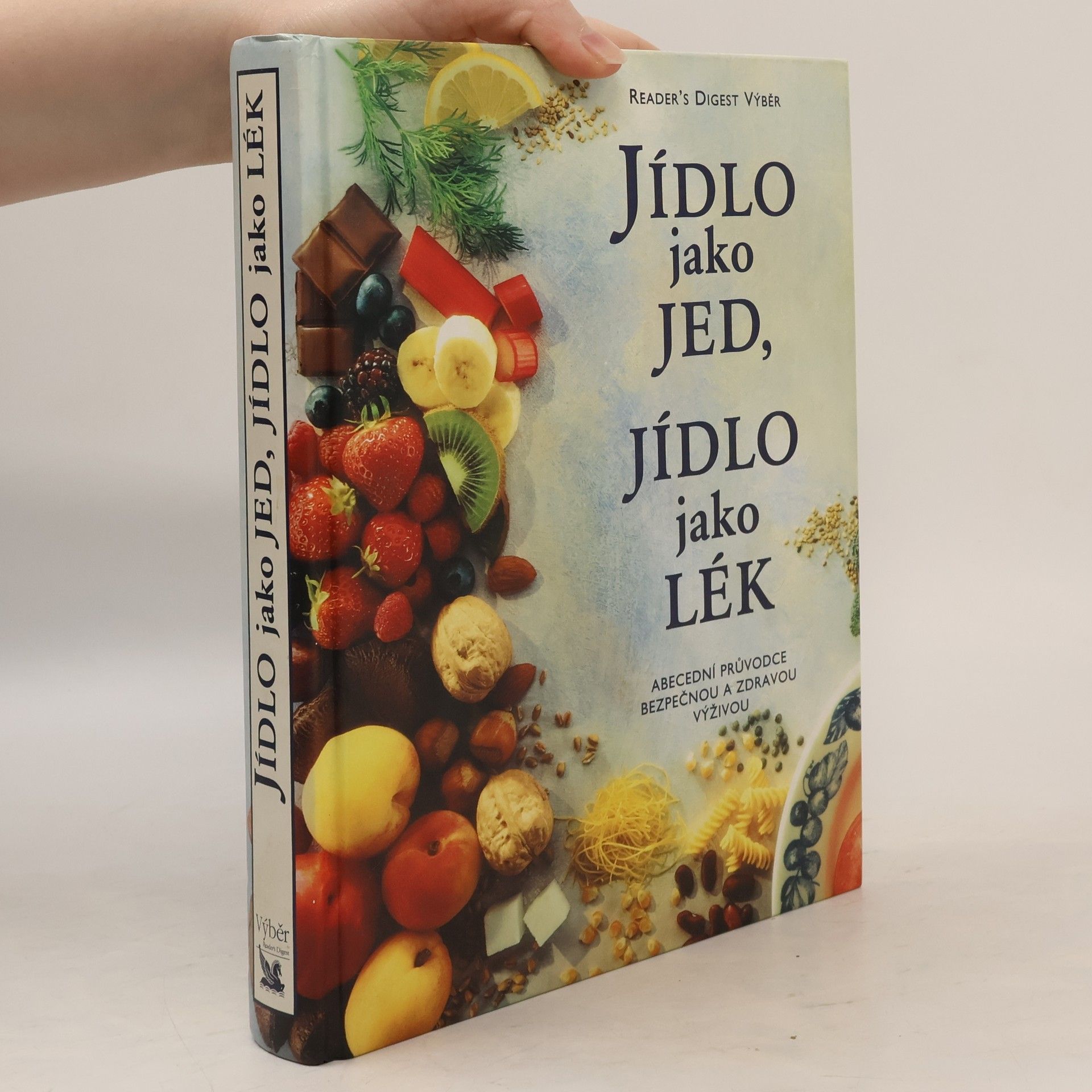 Alena Dvořáková Jídlo jako jed, jídlo jako lék