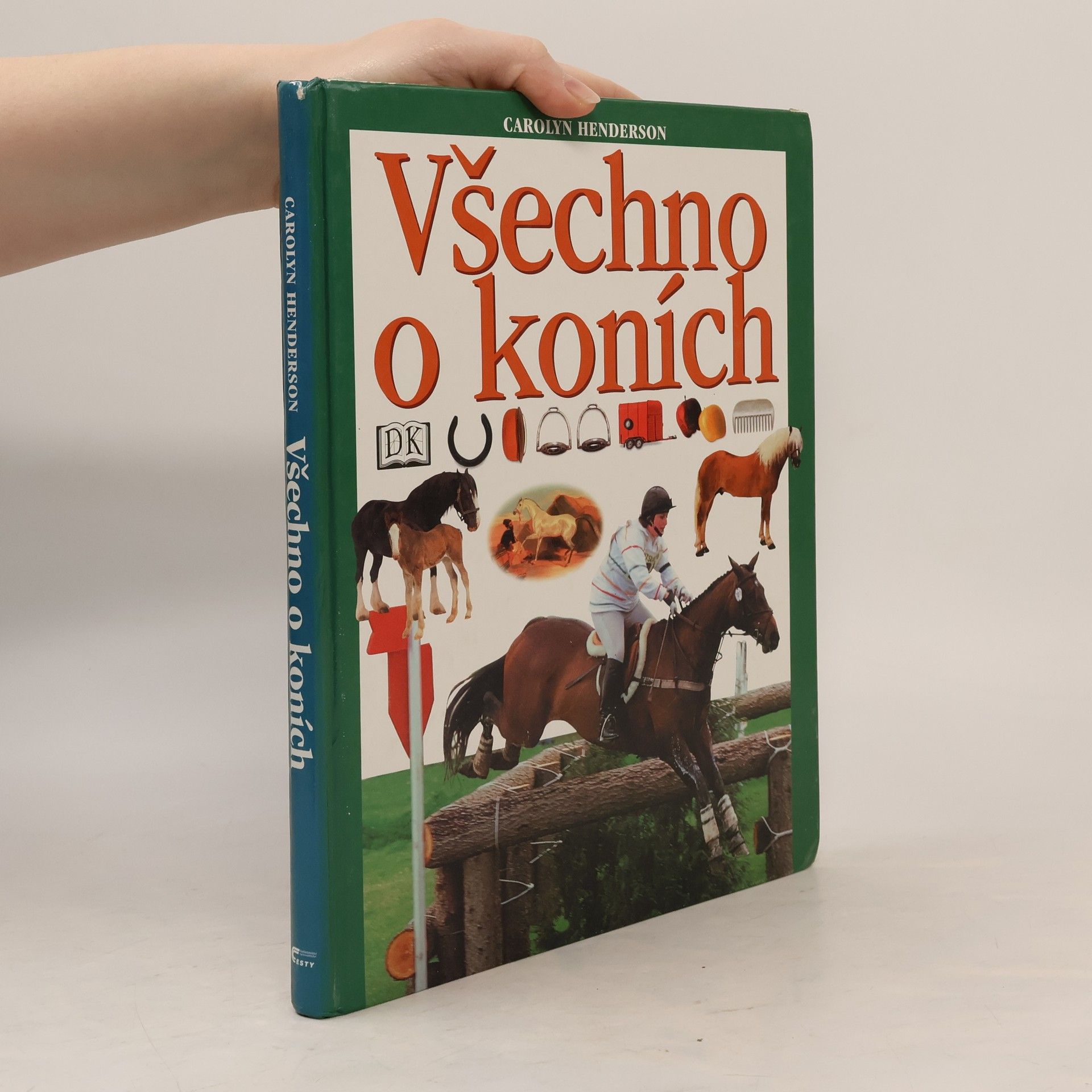 Carolyn Henderson Všechno o koních