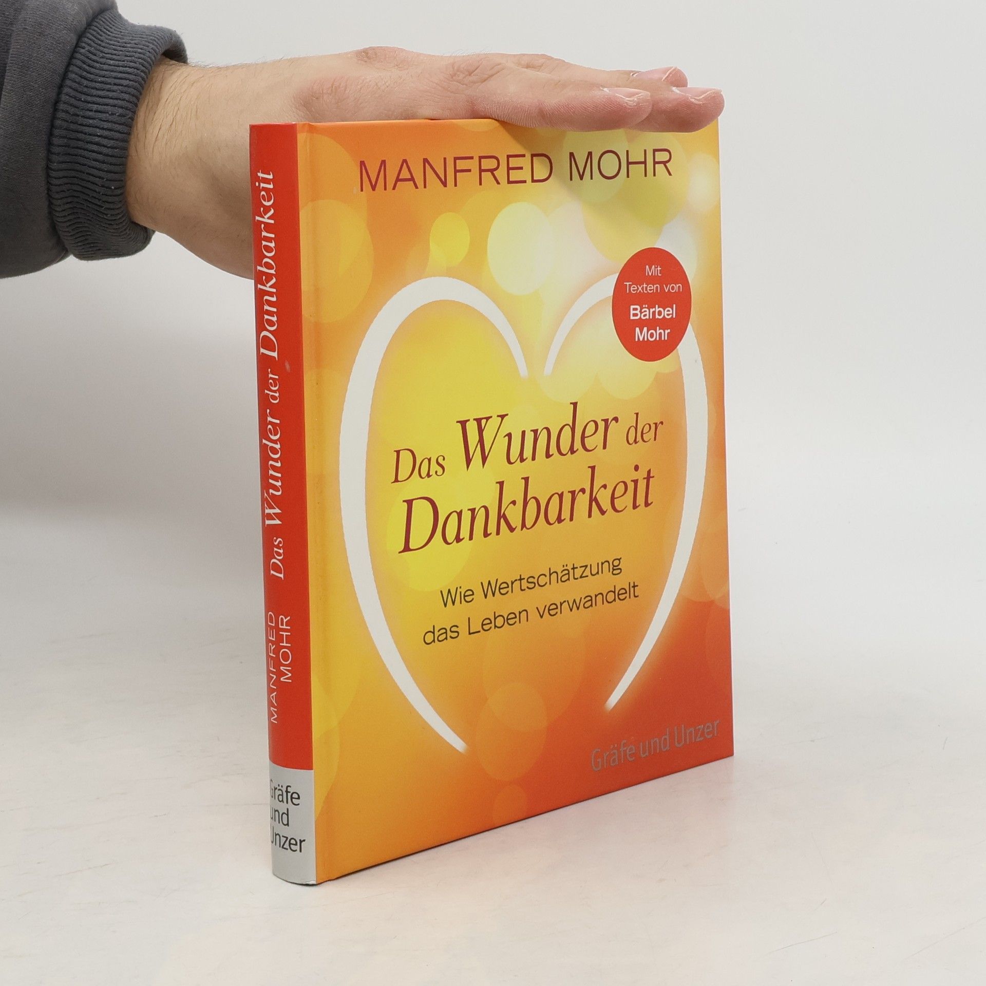 Manfred Mohr Das Wunder der Dankbarkeit