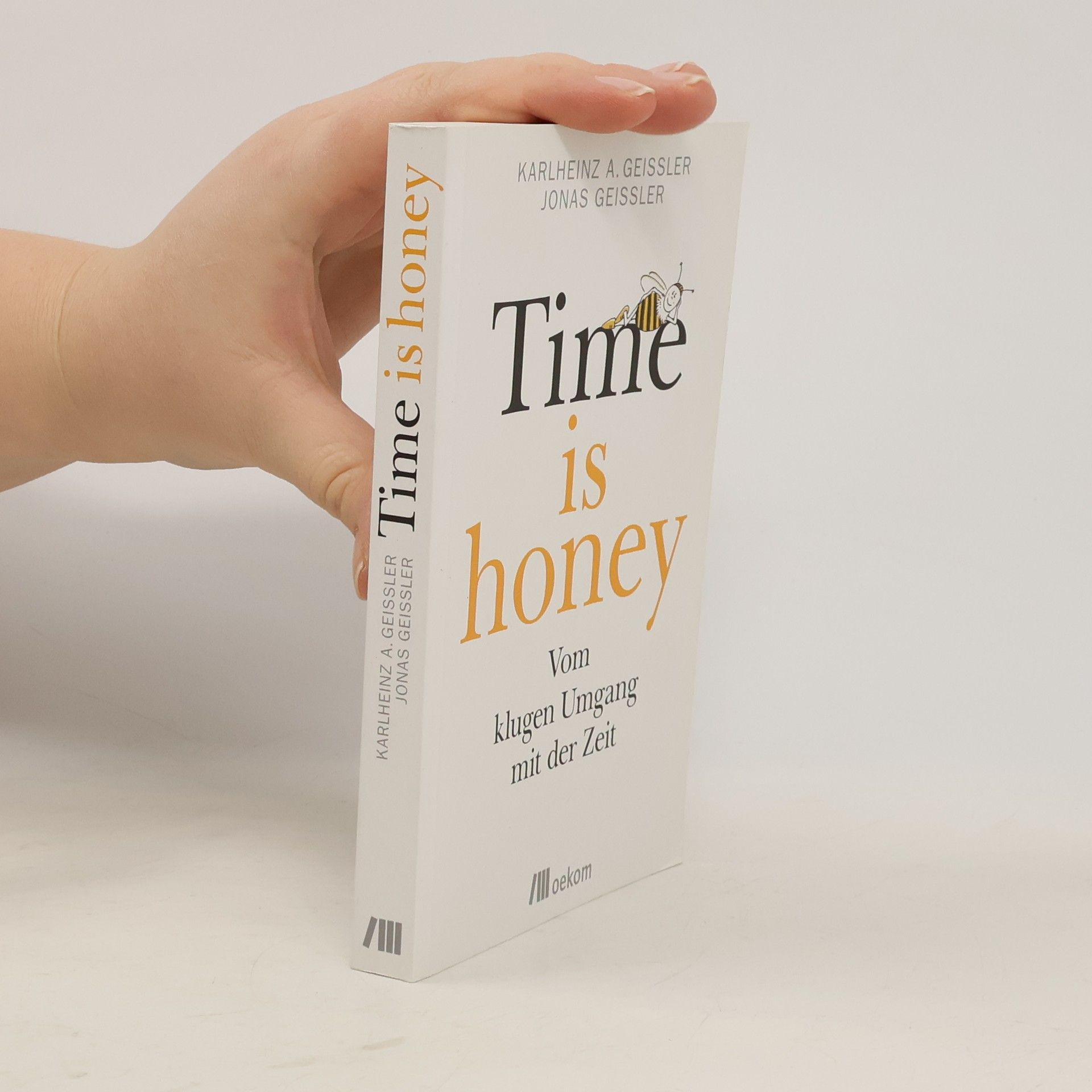 Karlheinz Geißler Time is honey