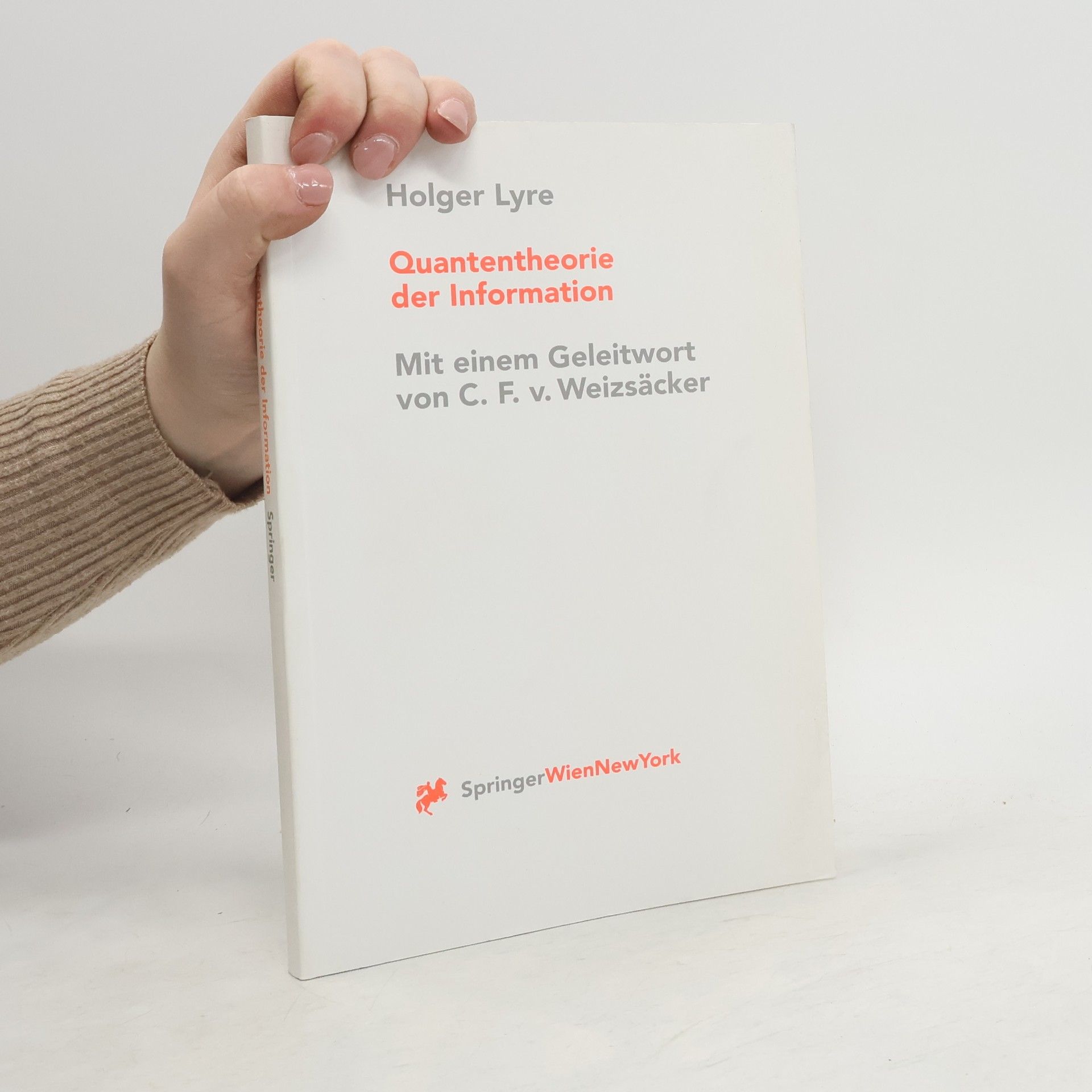C. F. von Weizsäcker Quantentheorie der Information