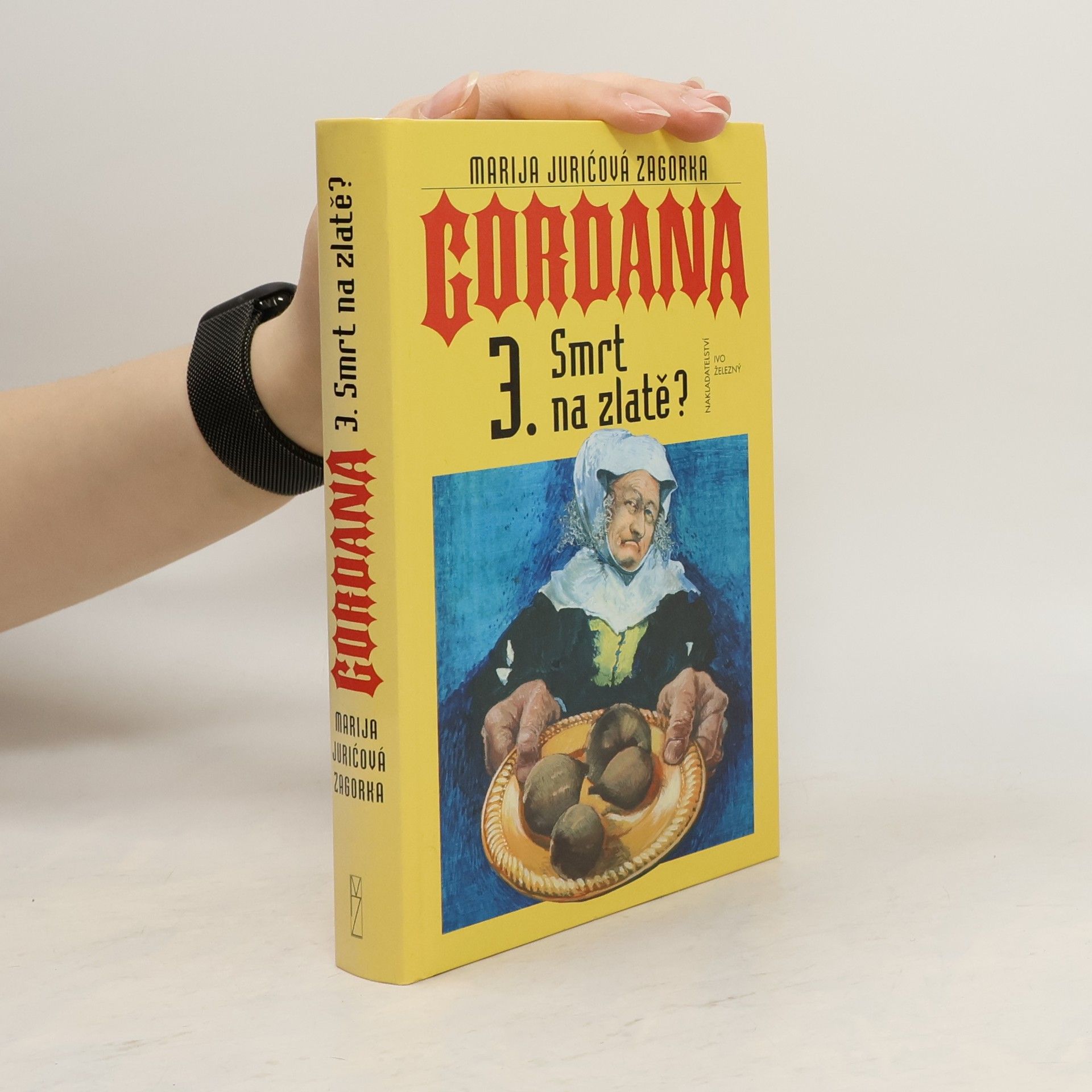 Marija Jurić Zagorka Gordana. 3. Smrt na zlatě?