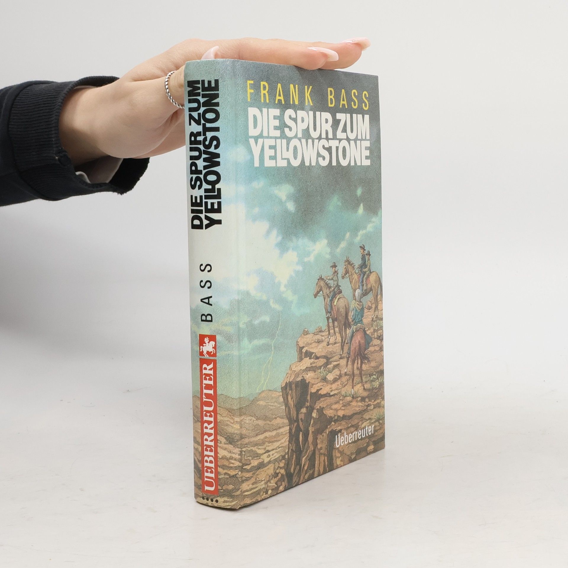 Frank Bass Die Spur zum Yellowstone