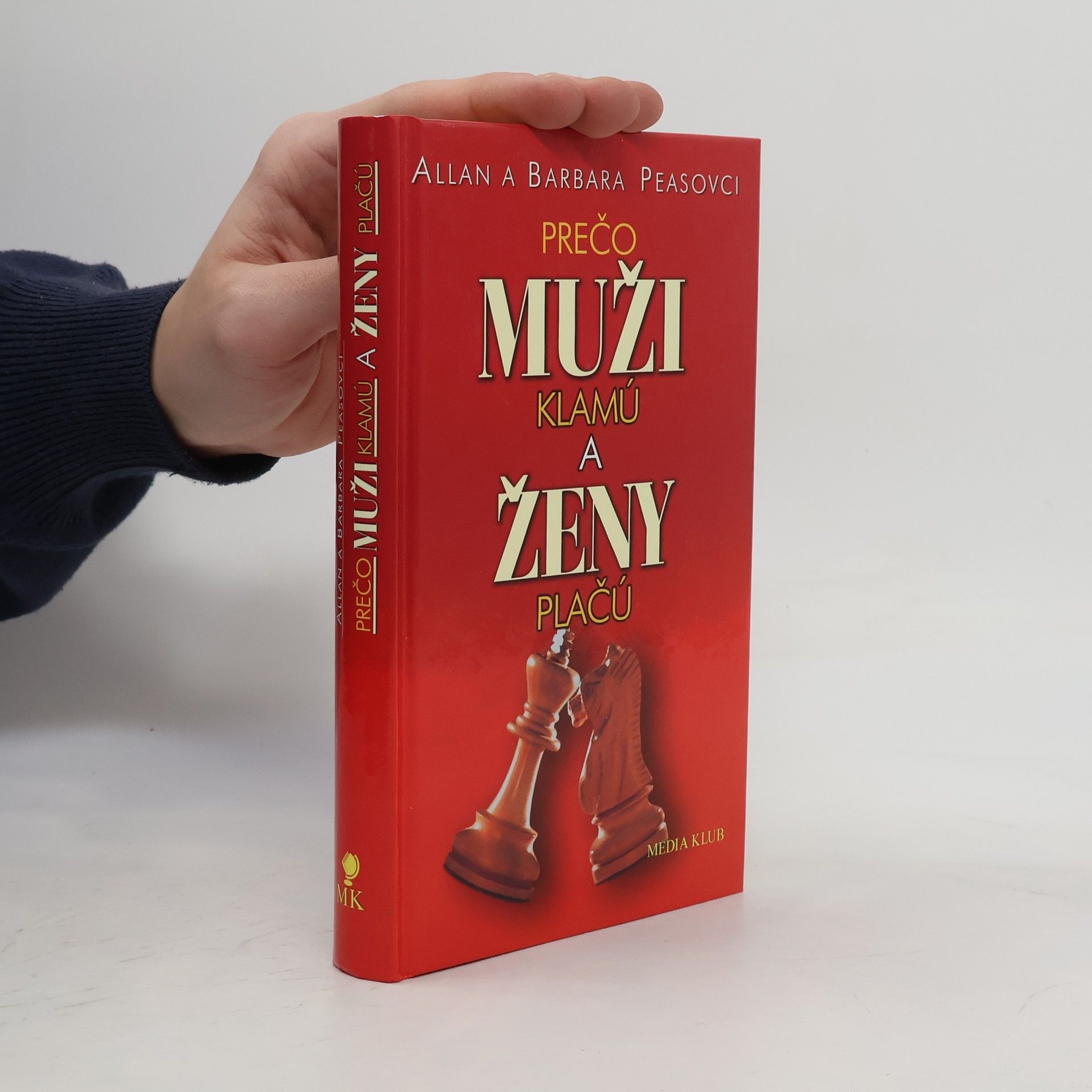 Allan Pease Prečo muži klamú a ženy plačú