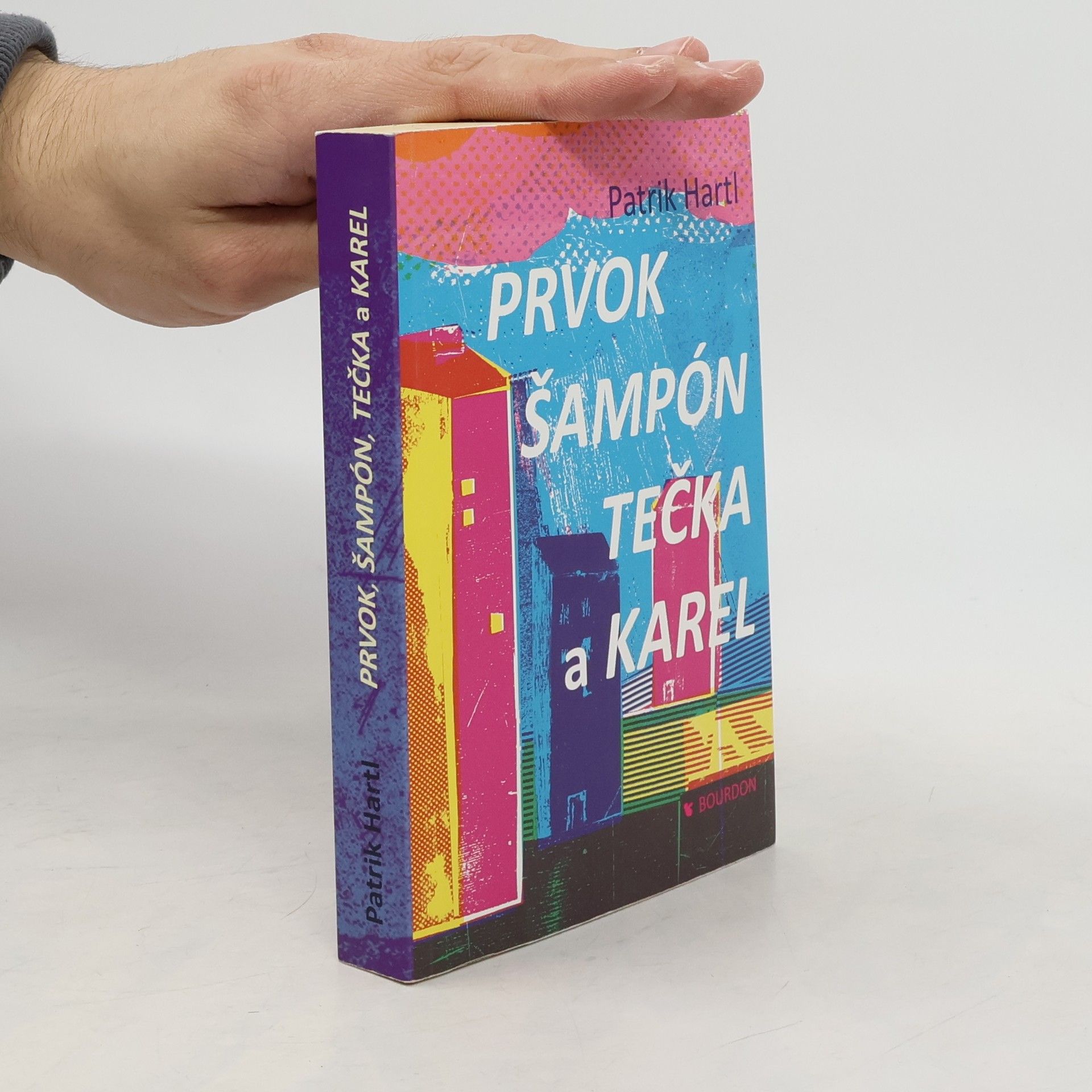 Patrik Hartl Prvok, Šampón, Tečka a Karel