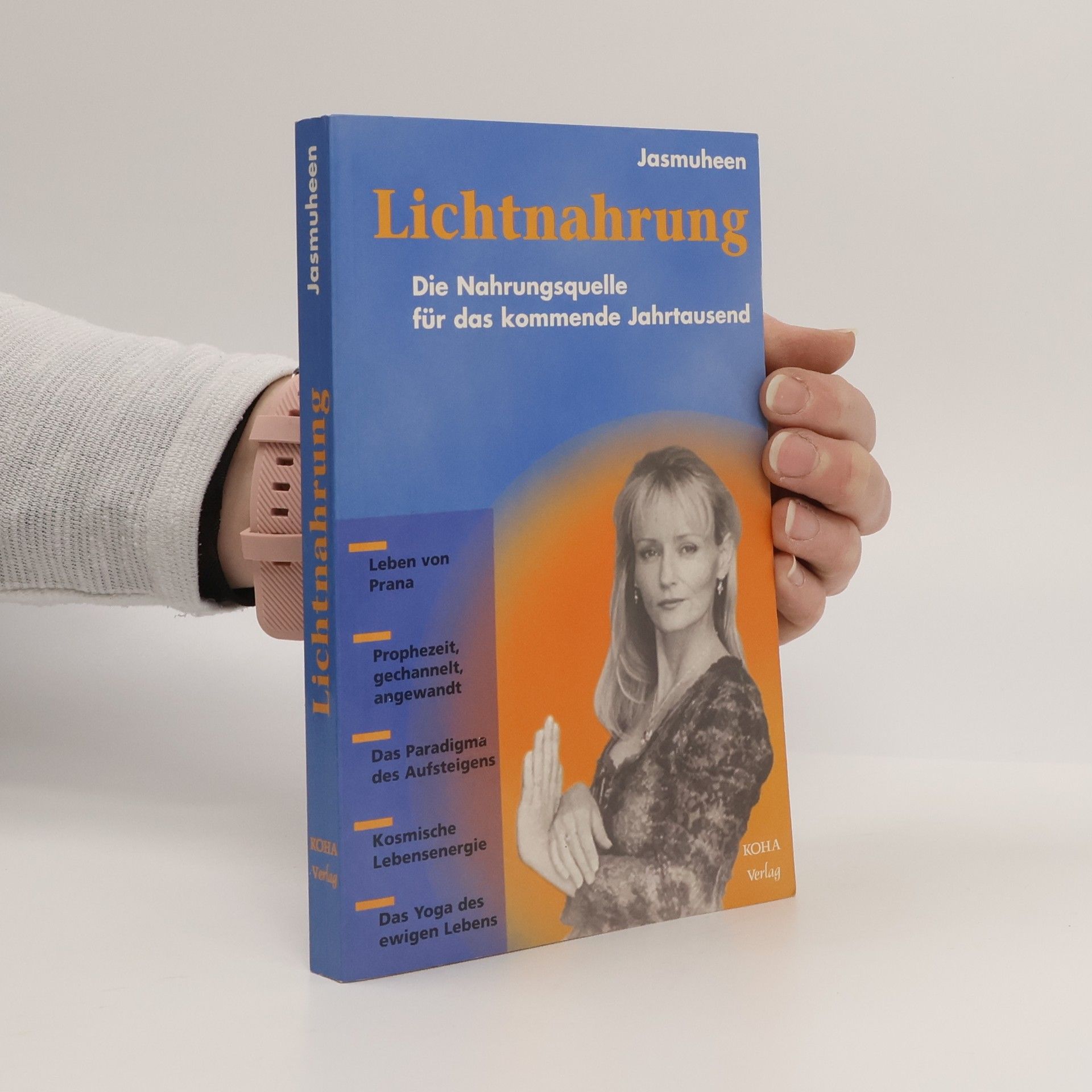 Jasmuheen Lichtnahrung. Die Nahrungsquelle für das kommende Jahrtausend