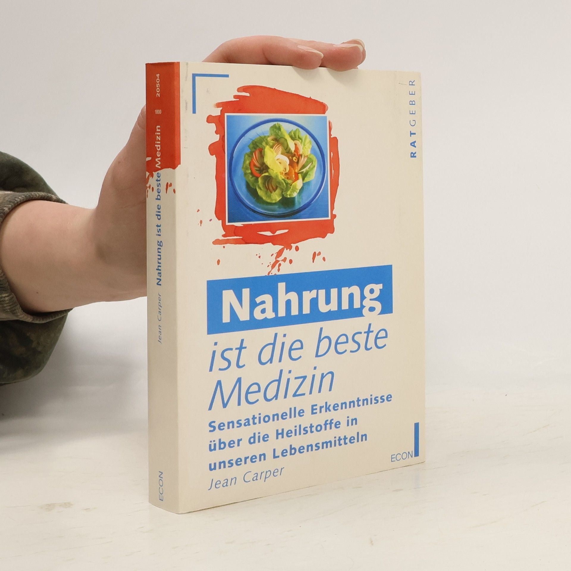 Jean Carper Nahrung ist die beste Medizin