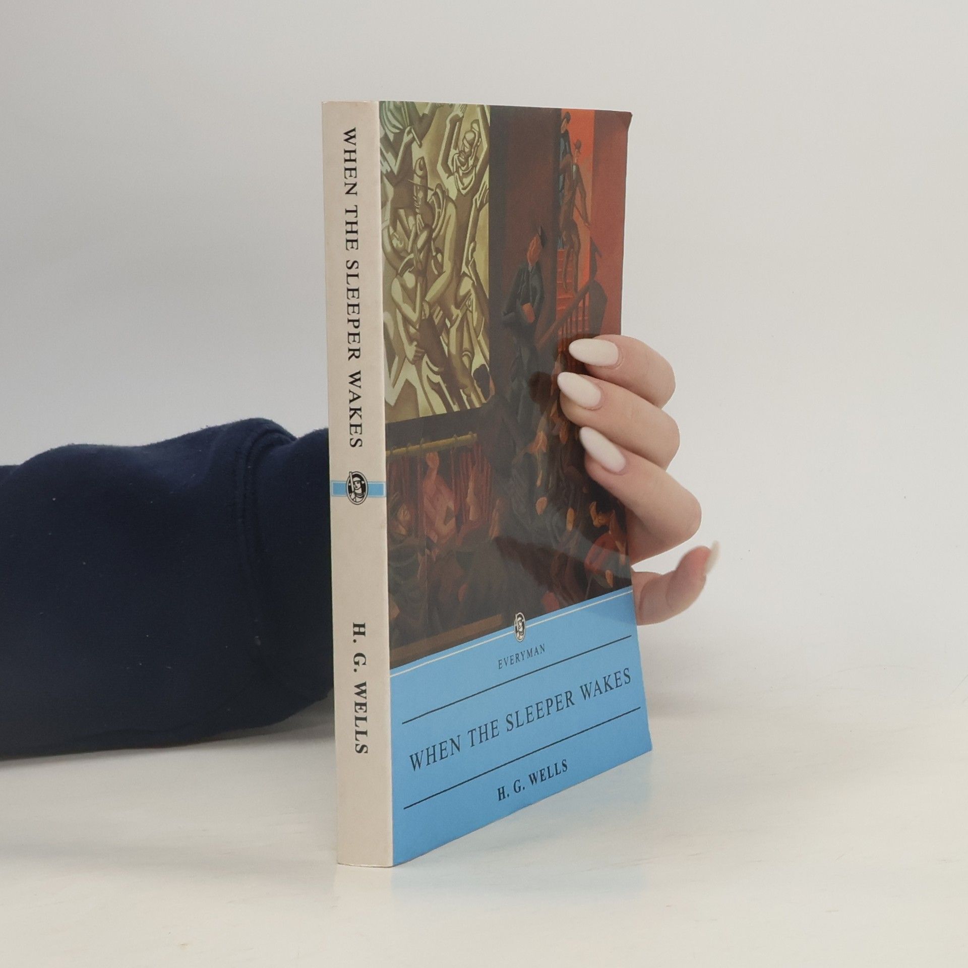 H. G. Wells Everyman's Library: When the Sleeper Wakes