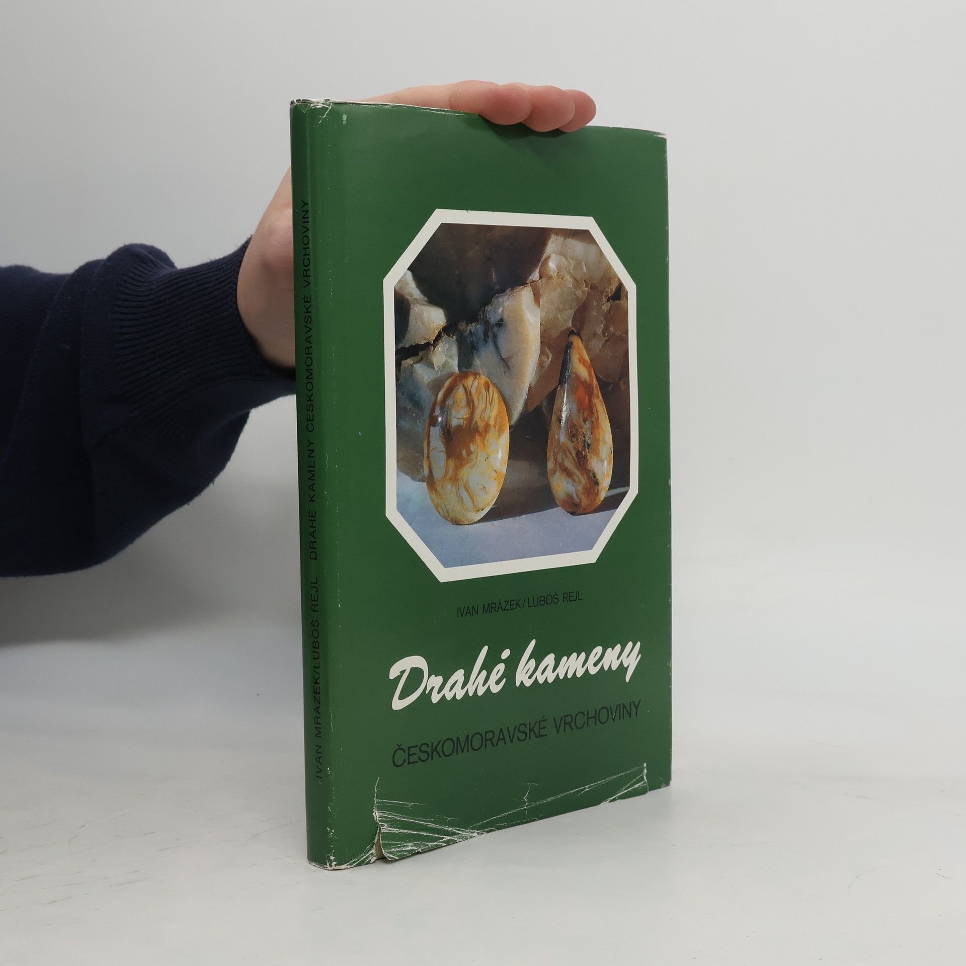 Ivan Mrázek Drahé kameny Českomoravské vrchoviny
