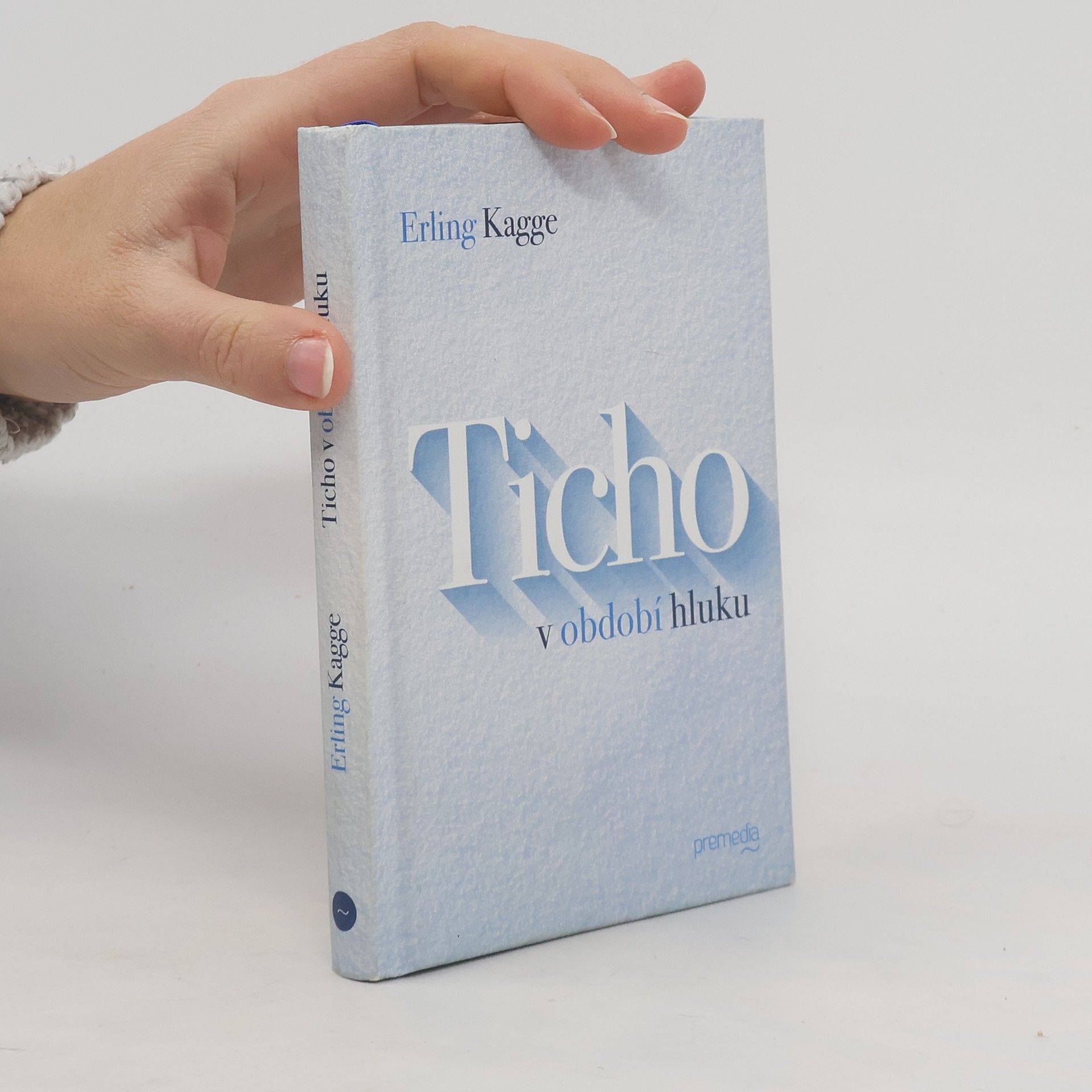 Erling Kagge Ticho v období hluku