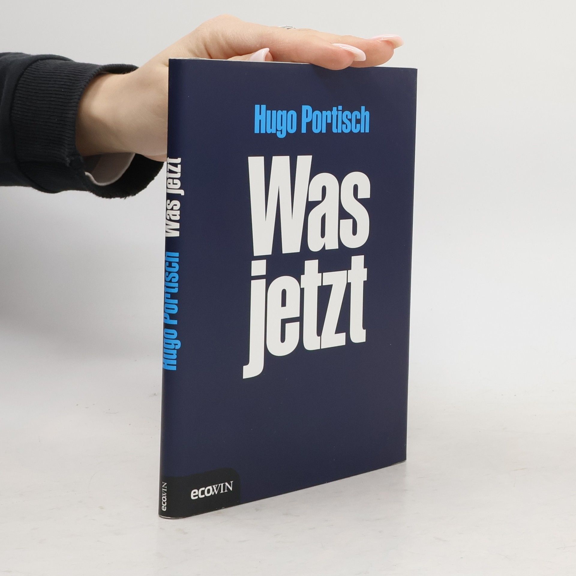 Hugo Portisch Was jetzt