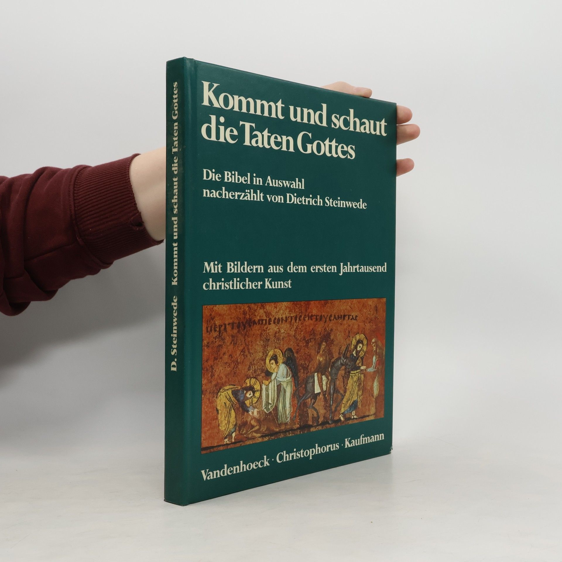 Dietrich Steinwede Kommt und schaut die Taten Gottes