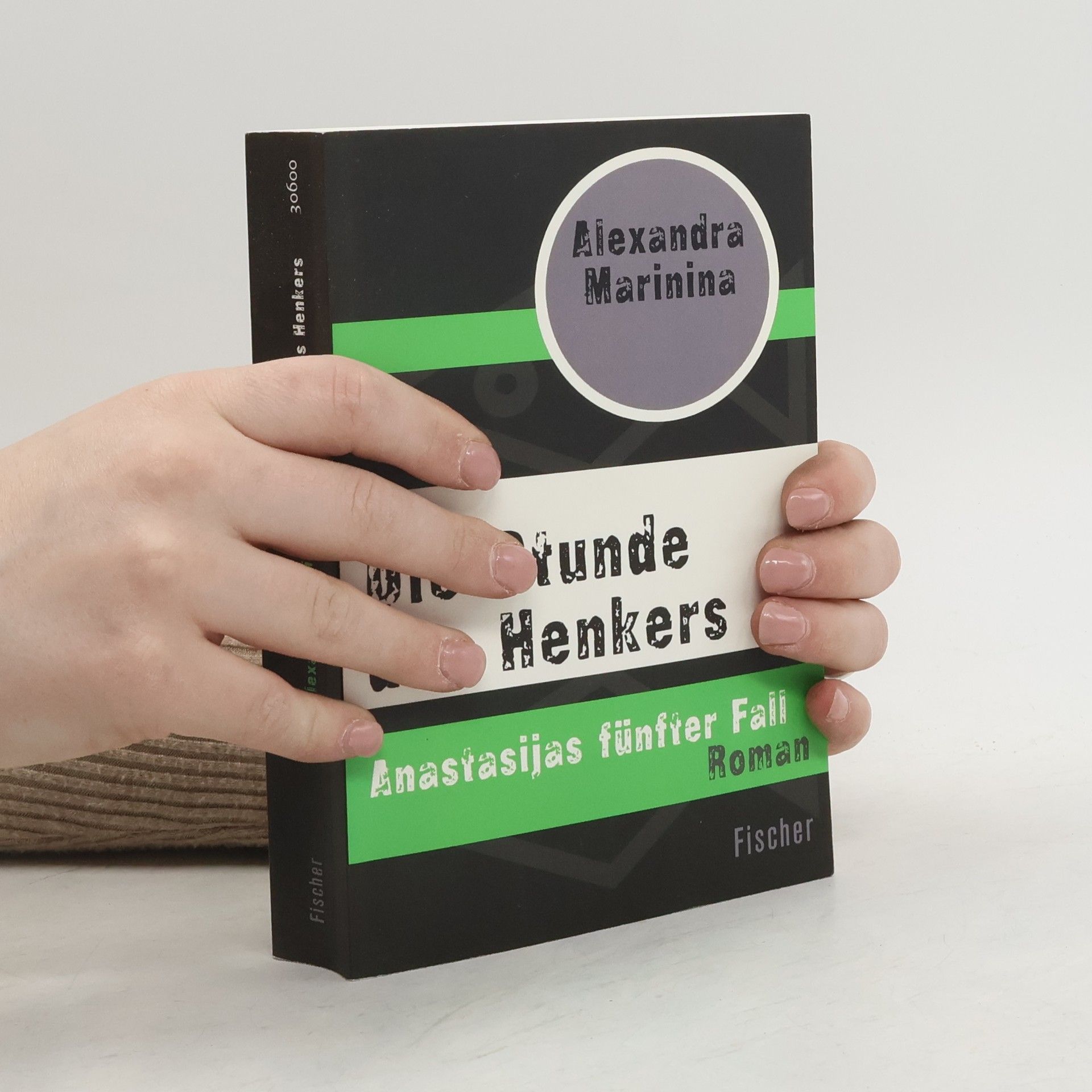 Alexandra Marinina Anastasijas Fall - 5: Die Stunde des Henkers