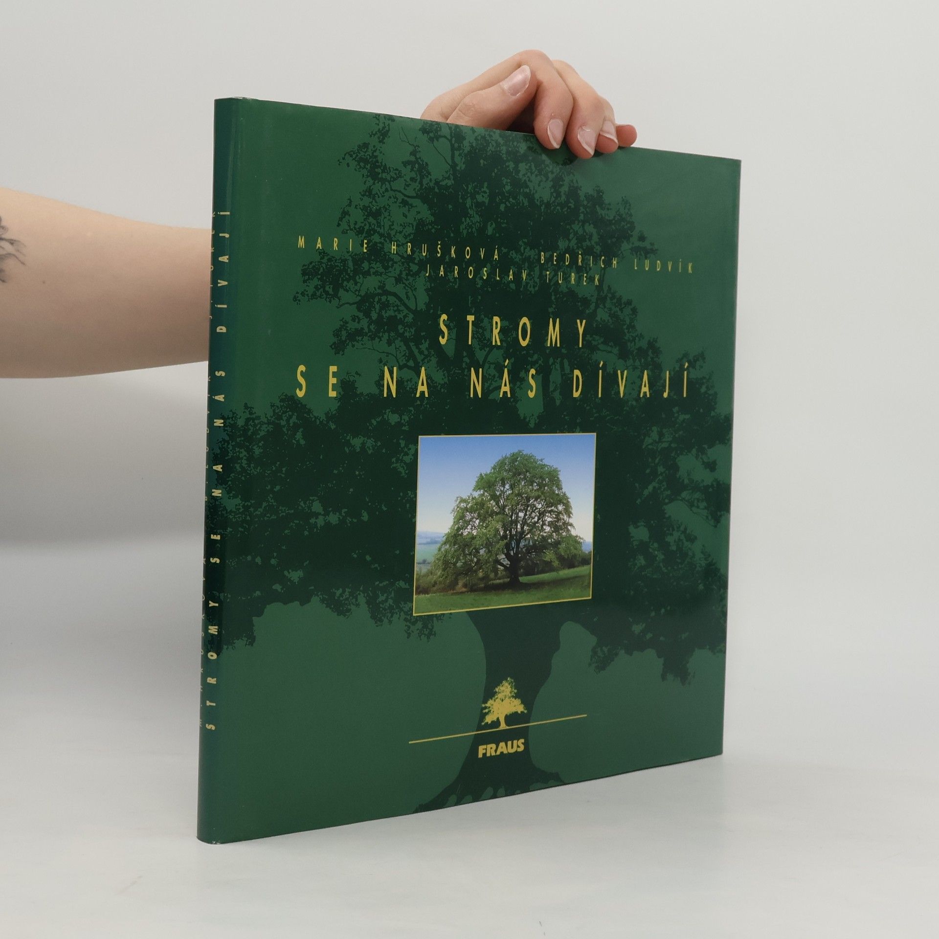 Marie Hrušková Stromy se na nás dívají