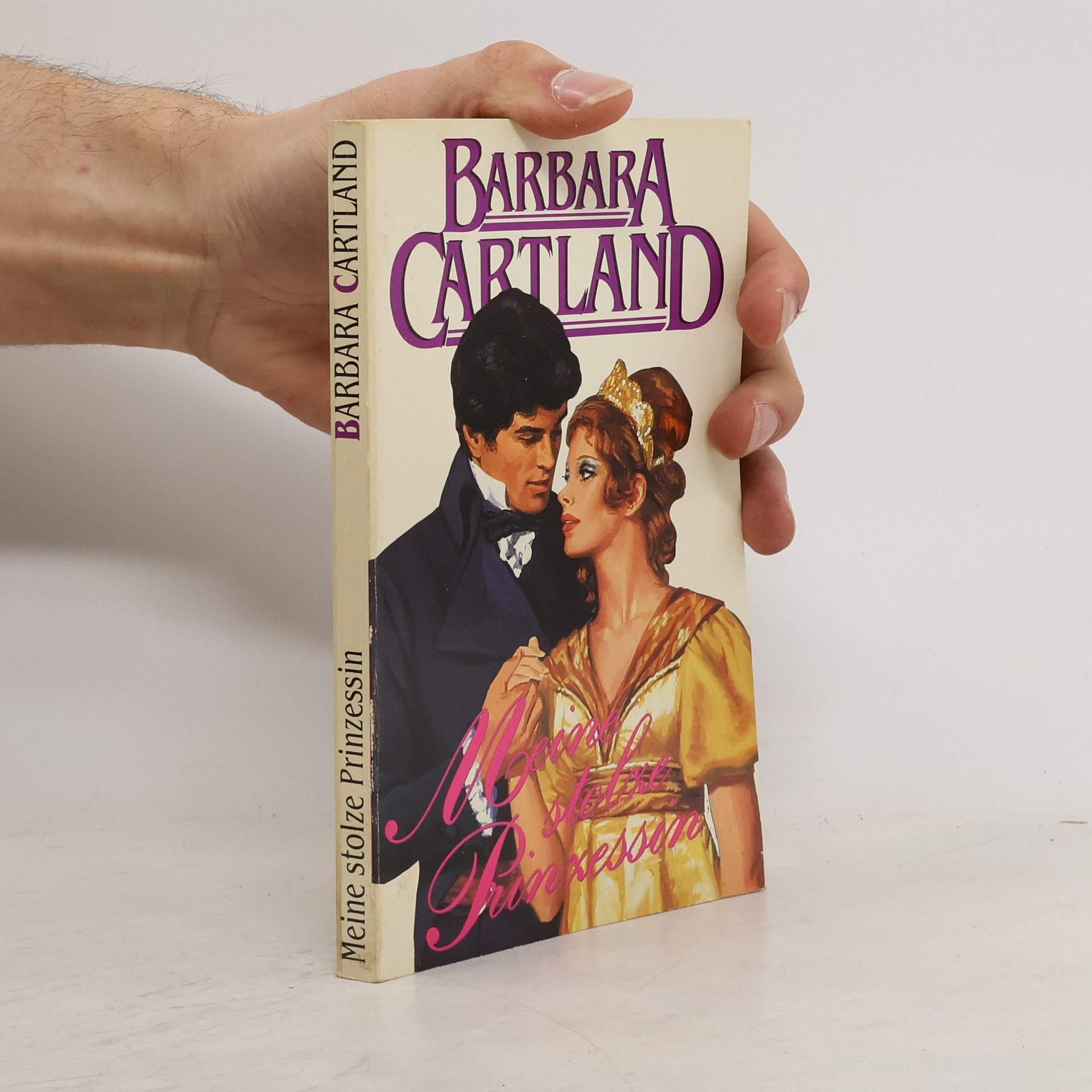 Barbara Cartland Meine stolze Prinzessin