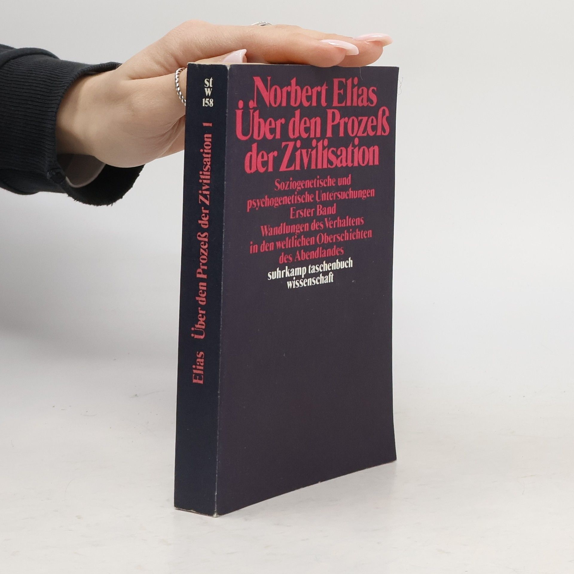 Norbert Elias Über den Prozeß der Zivilisation : soziogenetische und psychogenetische Untersuchungen. Bd. 1., Wandlungen des Verhaltens in den weltlichen Oberschichten des Abendlandes