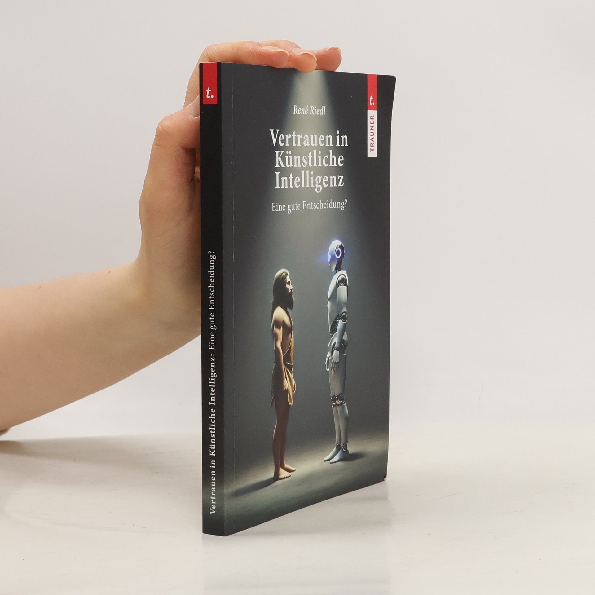 Vertrauen in Künstliche Intelligenz, Eine gute Entscheidung?