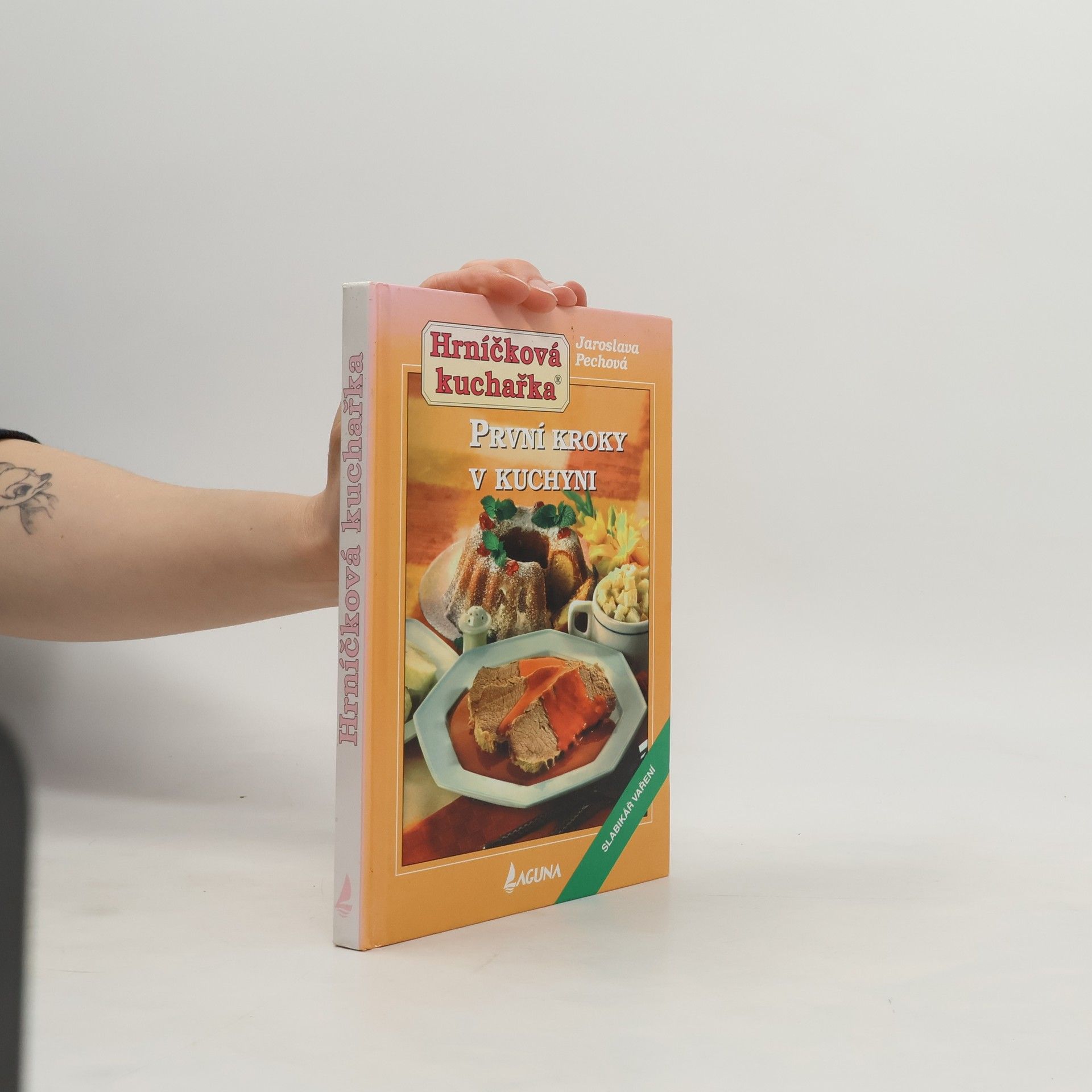 Jaroslava Pechová Hrníčková kuchařka. První kroky v kuchyni : slabikář vaření