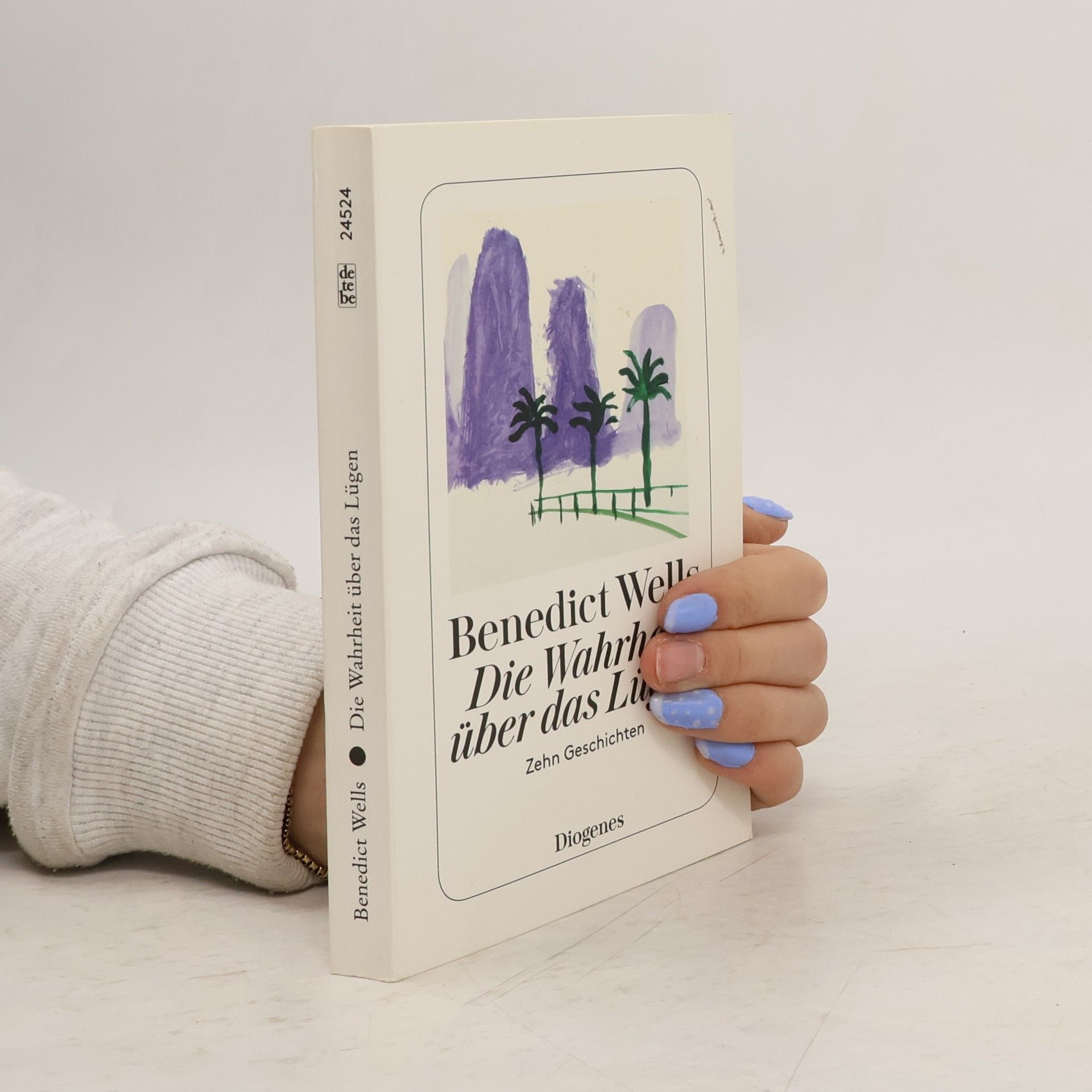 Benedict Wells Die Wahrheit über das Lügen