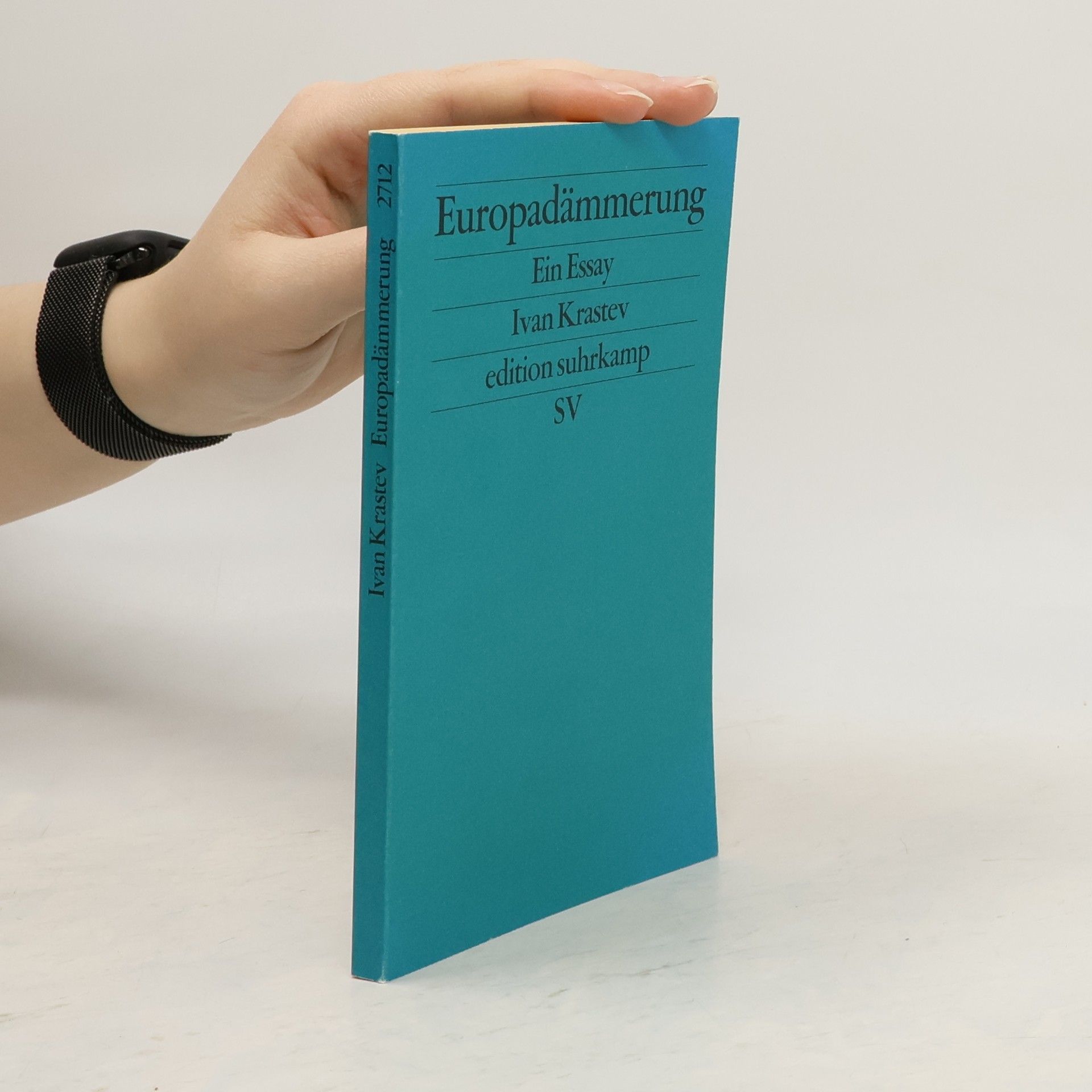 Ivan Krastev Europadämmerung