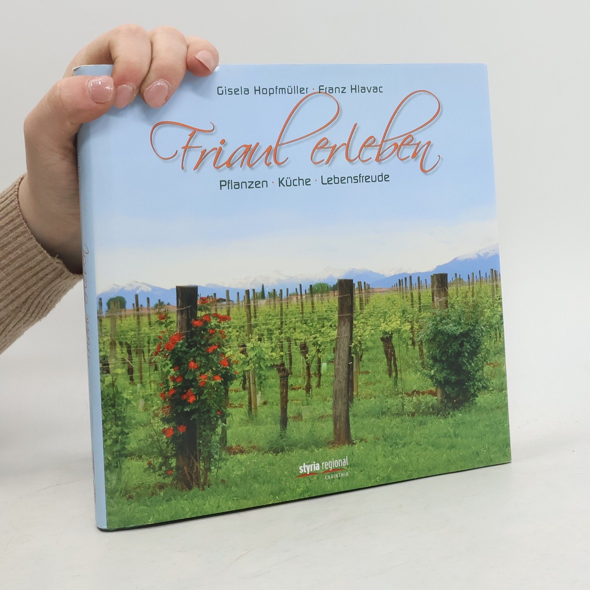 Gisela Hopfmüller Friaul erleben