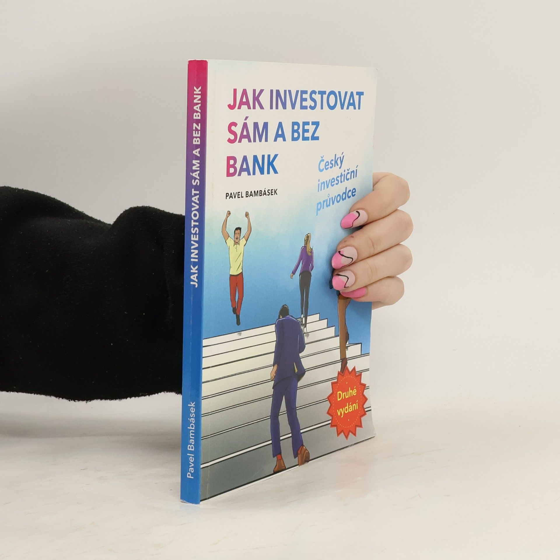 Pavel Bambásek Jak investovat sám a bez bank : český investiční průvodce