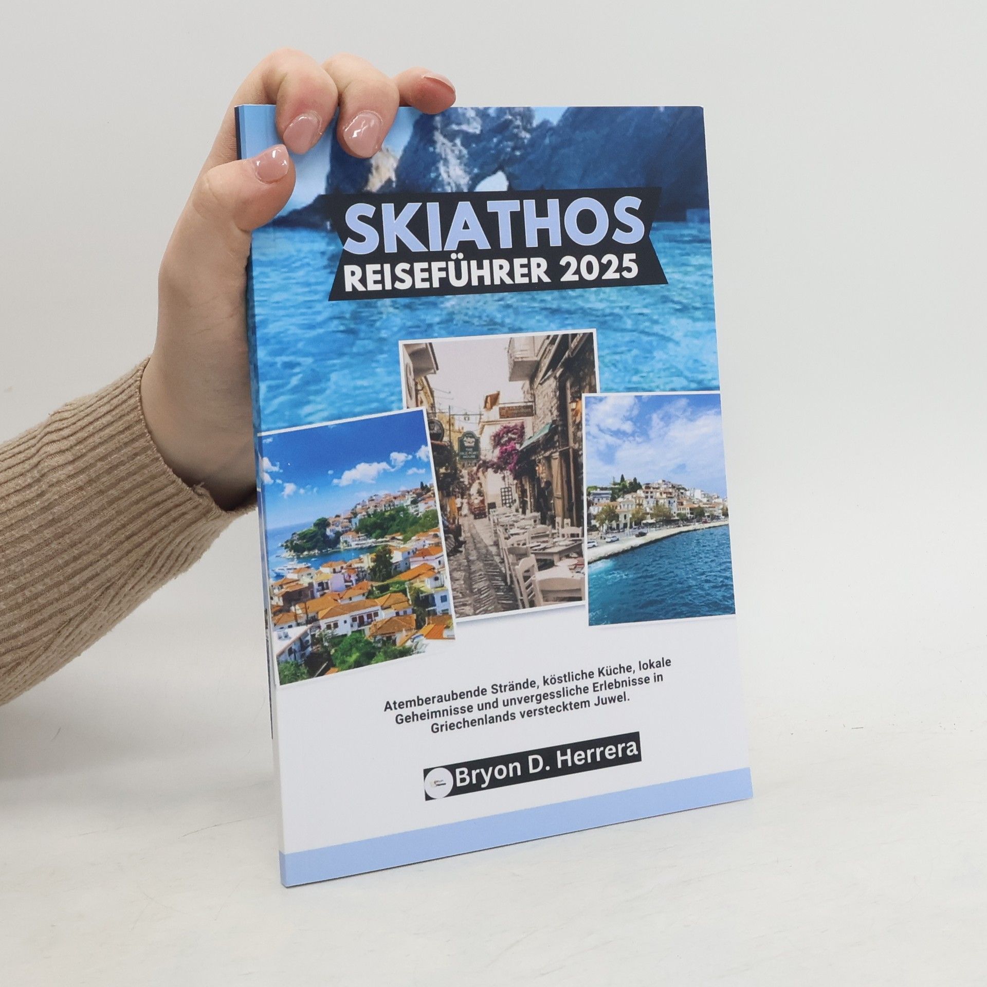 Bryon D. Herrera Skiathos Reiseführer 2025