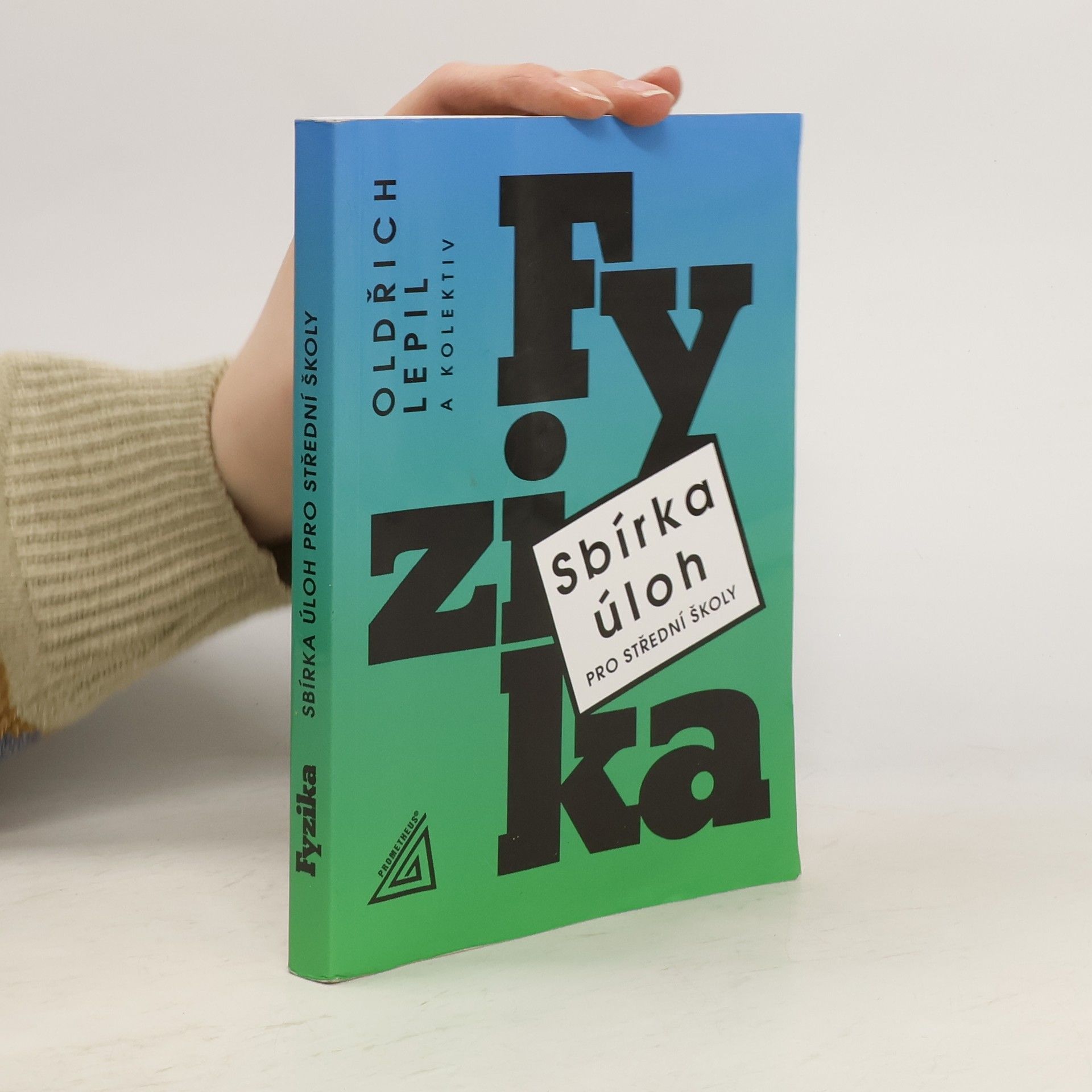 Fyzika. Sbírka úloh pro střední školy
